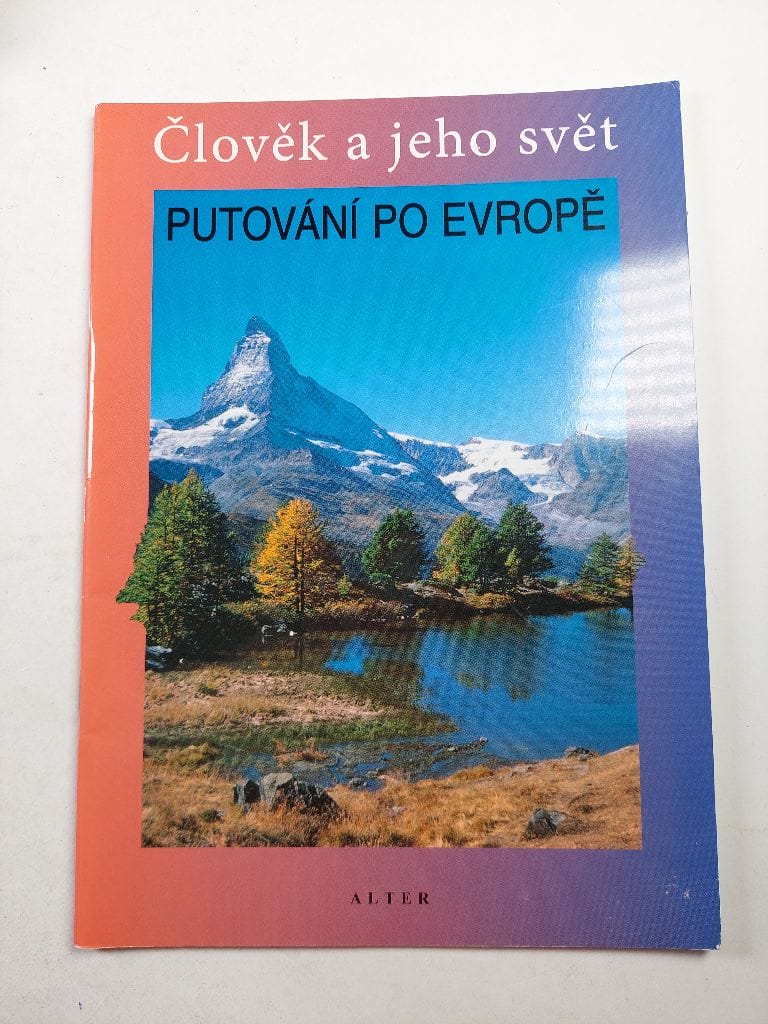 Putování po Evropě: místo, kde žijeme - vlastivěda : člověk a jeho svět