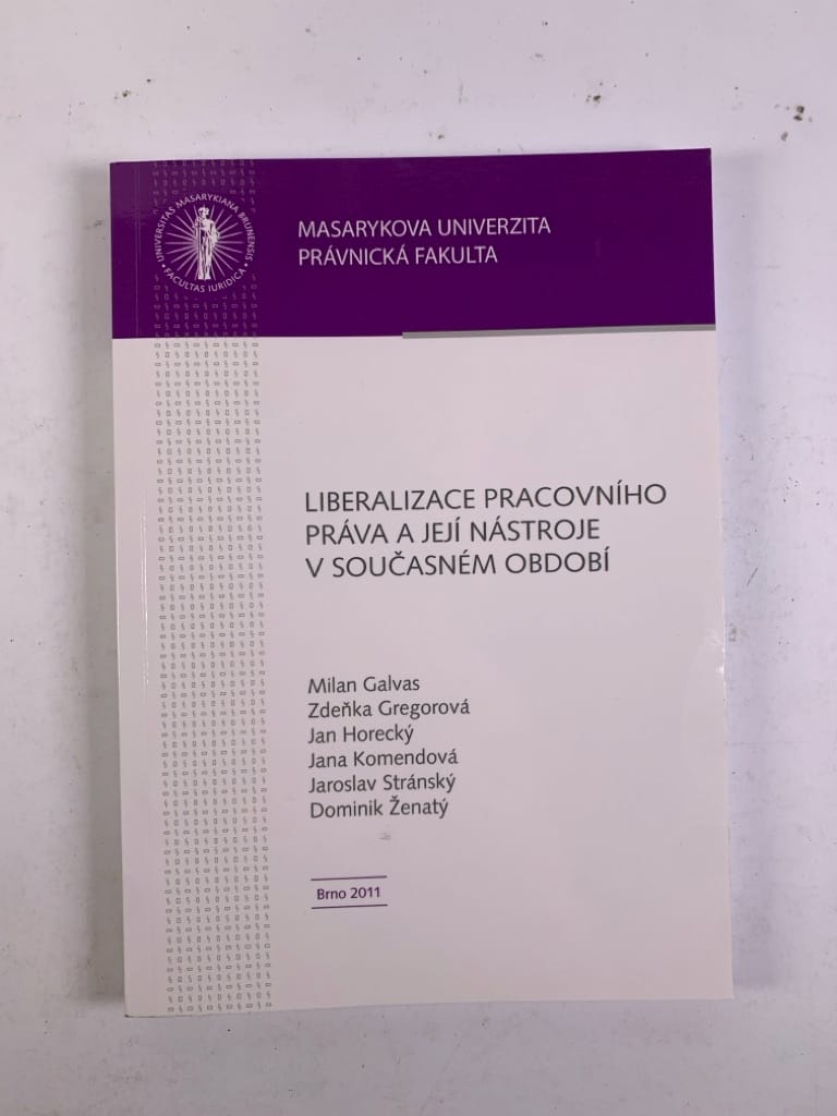 Levně Liberalizace pracovního práva a její nástroje v současném období