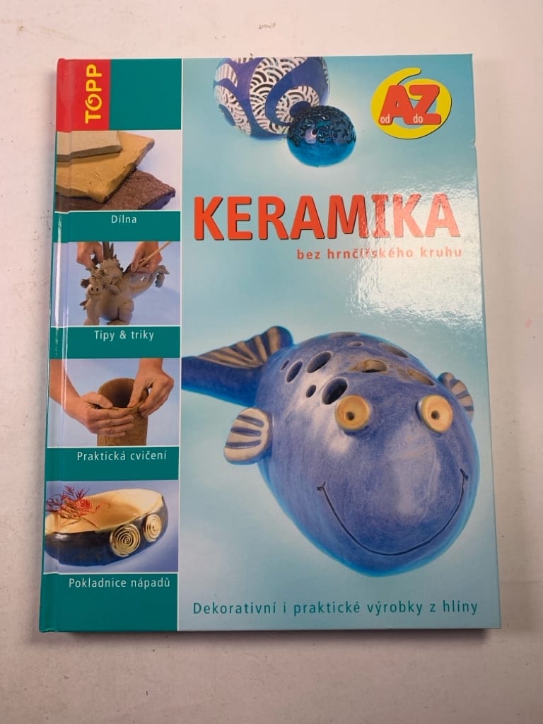 Levně Keramika bez hrnčířského kruhu - od A do Z