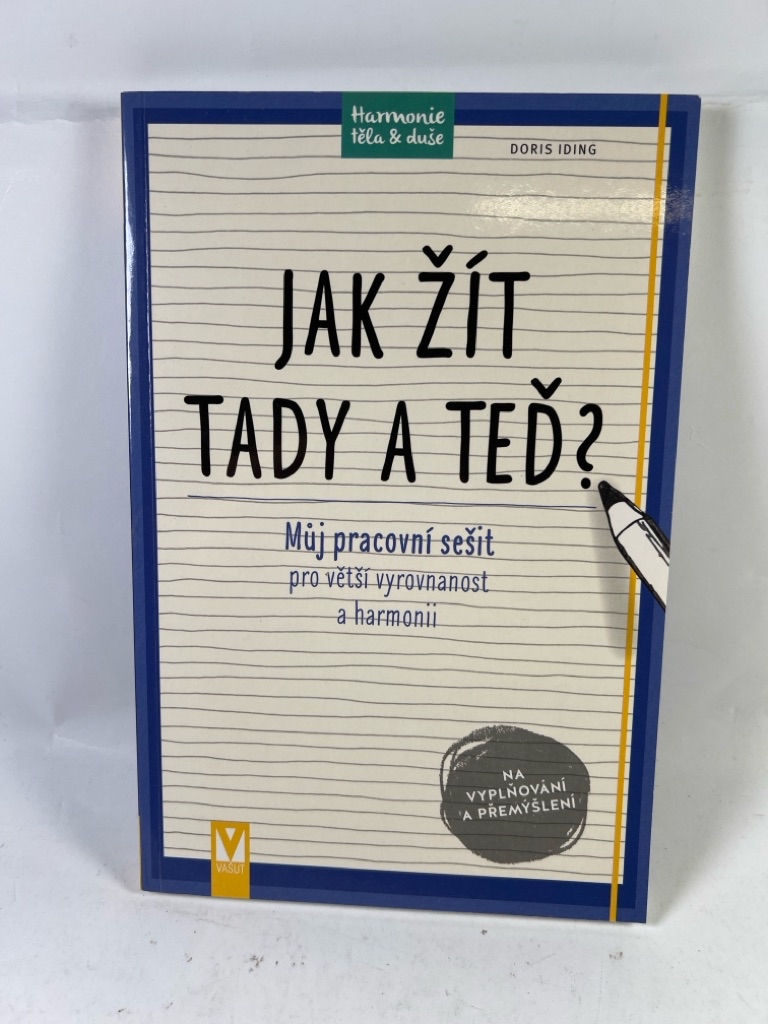 Levně Jak žít tady a teď?