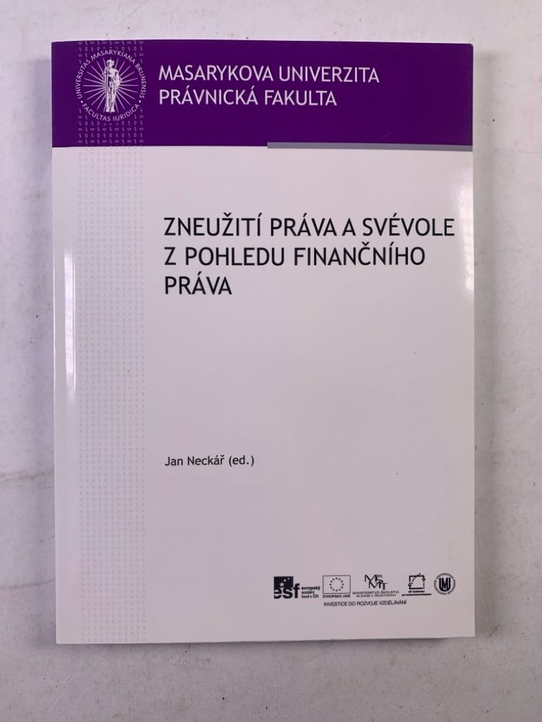 Levně Zneužití práva a svévole z pohledu finančního práva (Měkká)
