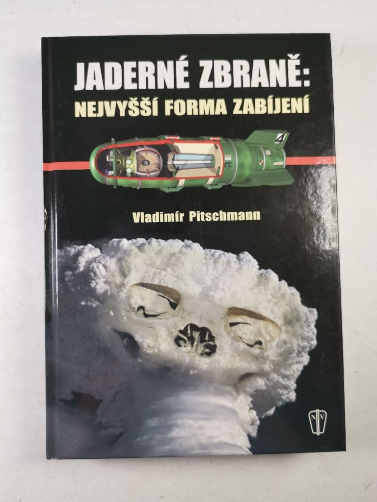 Levně Jaderné zbraně: nejvyšší forma zabíjení