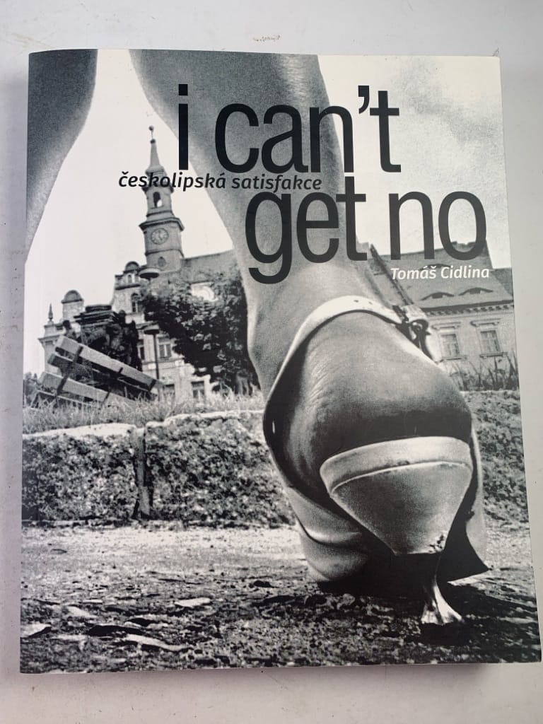 Levně I cant’t get no - českolipská satisfakce