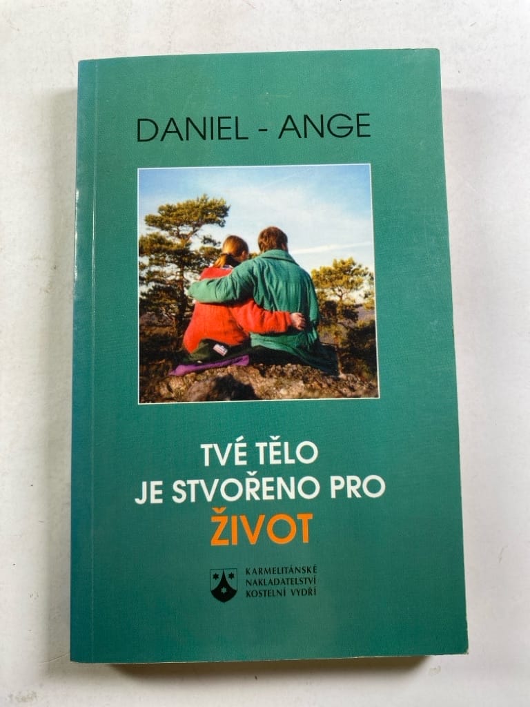 Levně Tvé tělo je stvořeno pro život