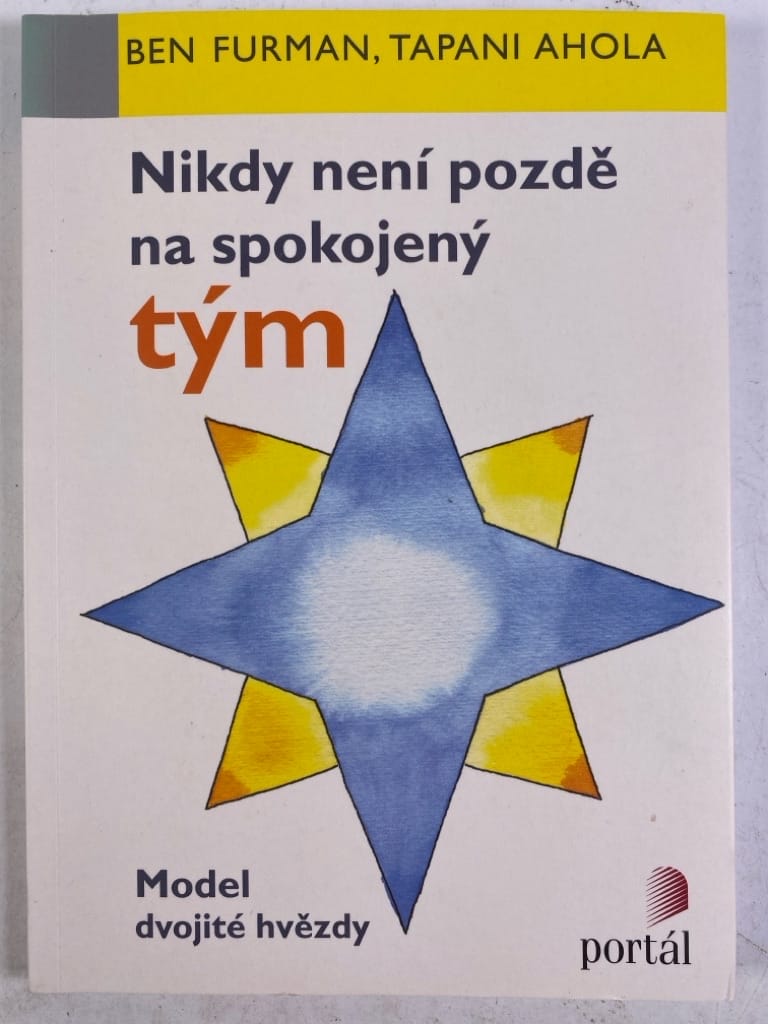 Levně Nikdy není pozdě na spokojený tým - Model dvojité hvězdy