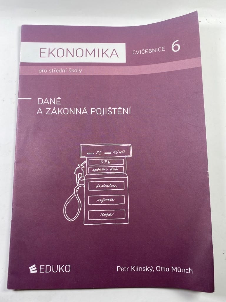 Levně Ekonomika 6 - Daně a zákonná pojištění