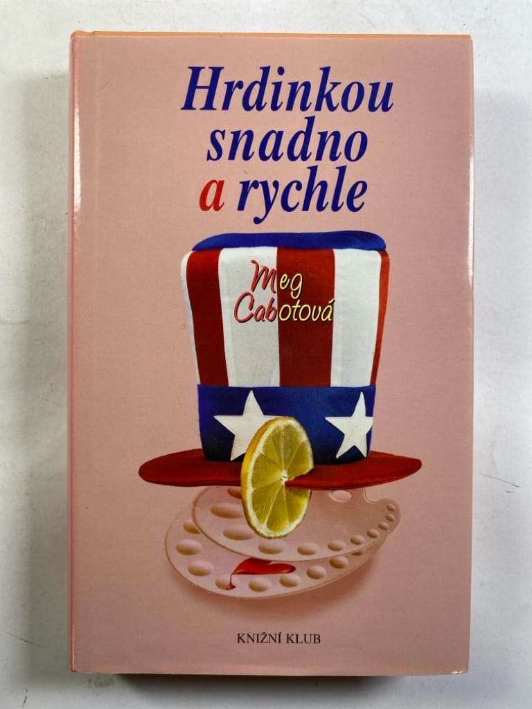 Hrdinkou snadno a rychle