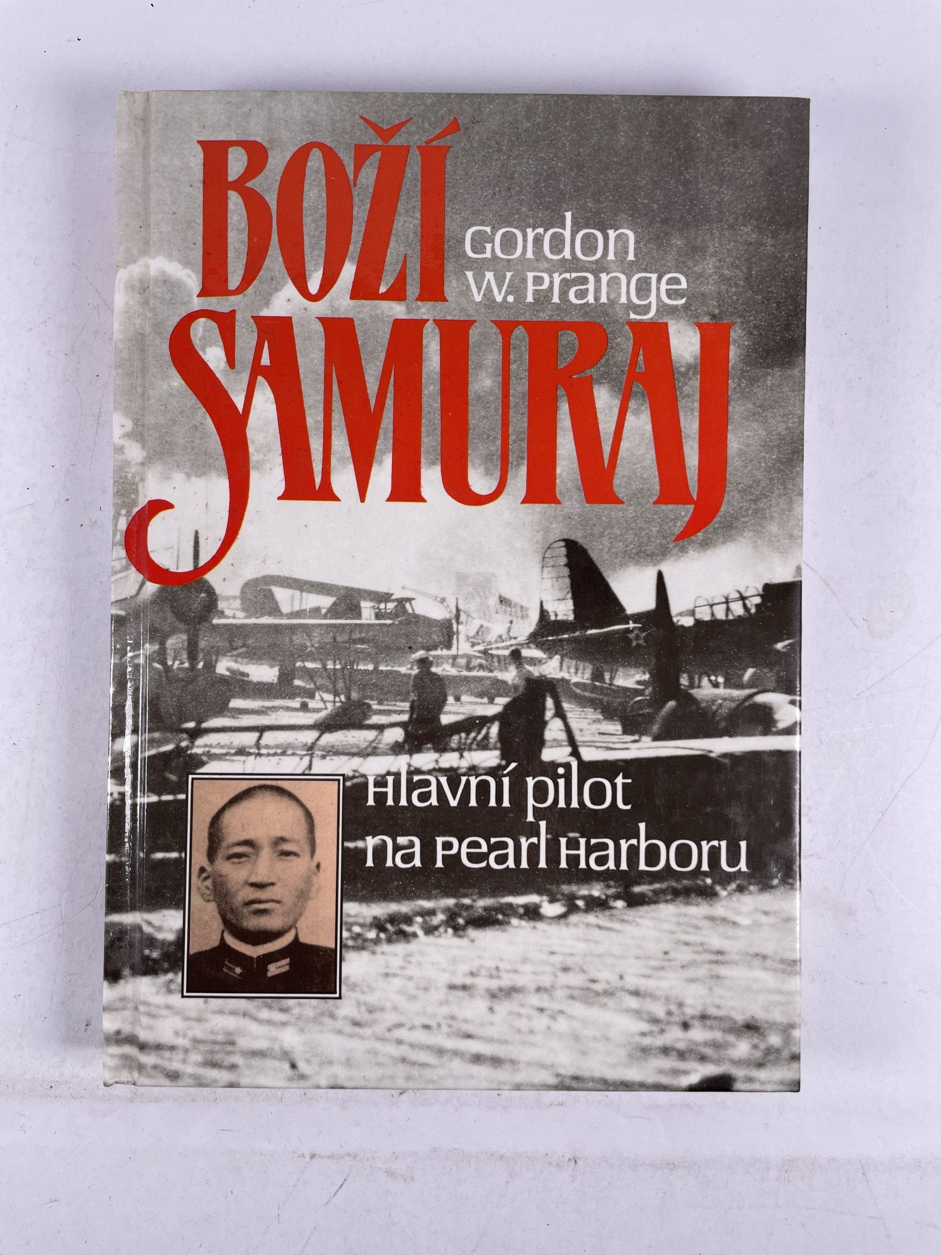 Levně Boží samuraj: letec, jenž vedl útok na Pearl Harbor