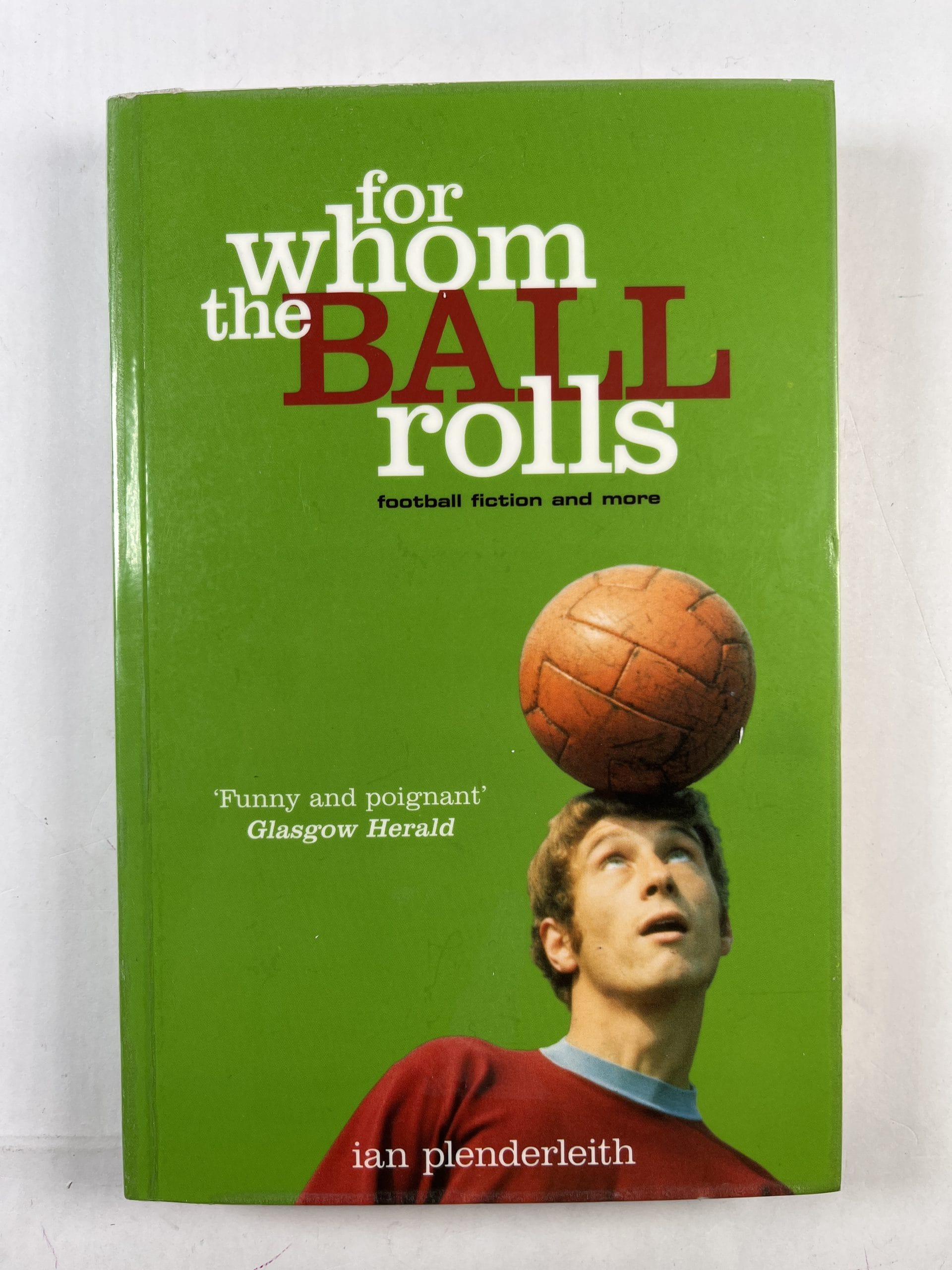 Levně For Whom The Ball rolls