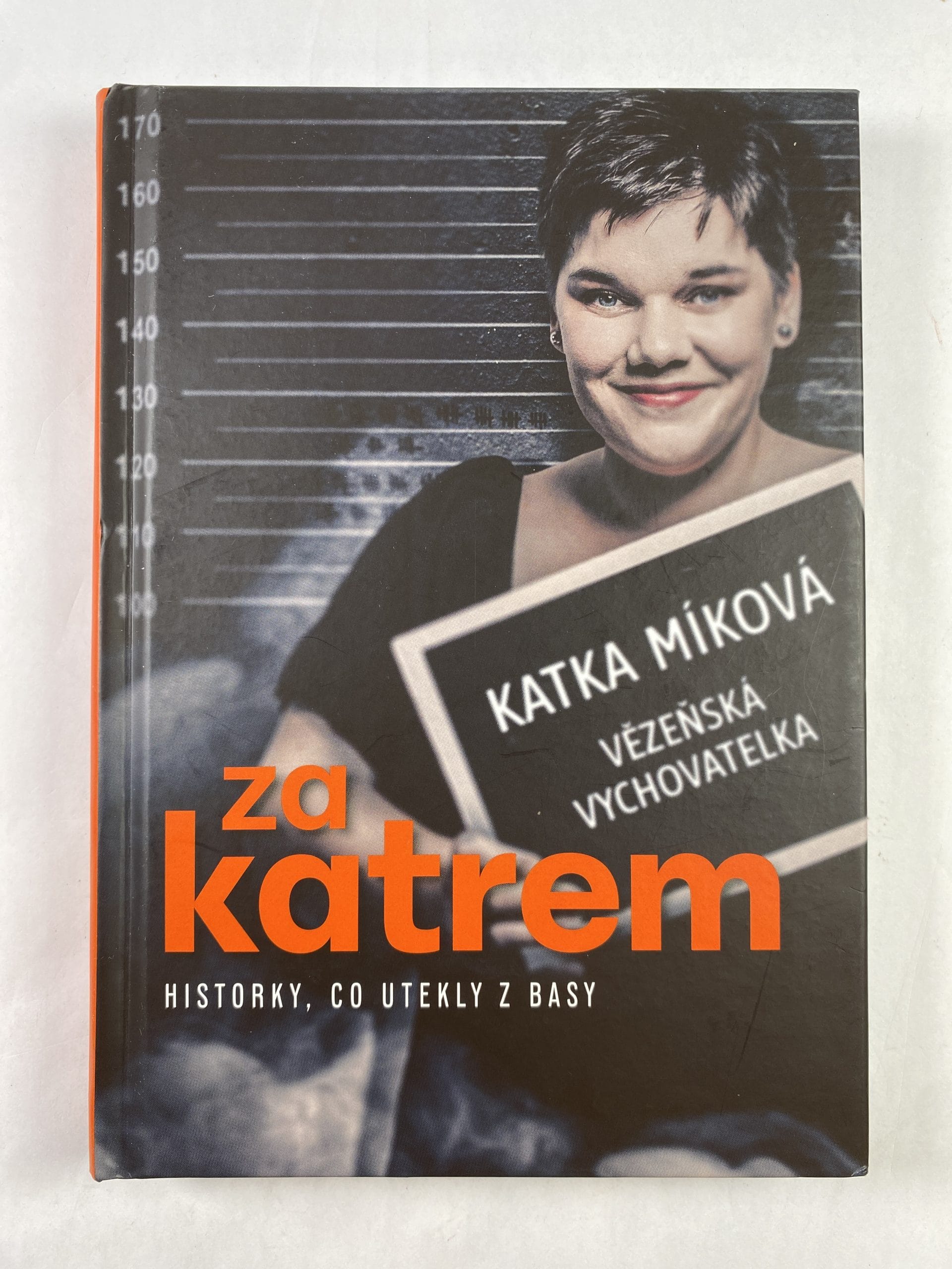 Za katrem: Historky, co utekly z basy