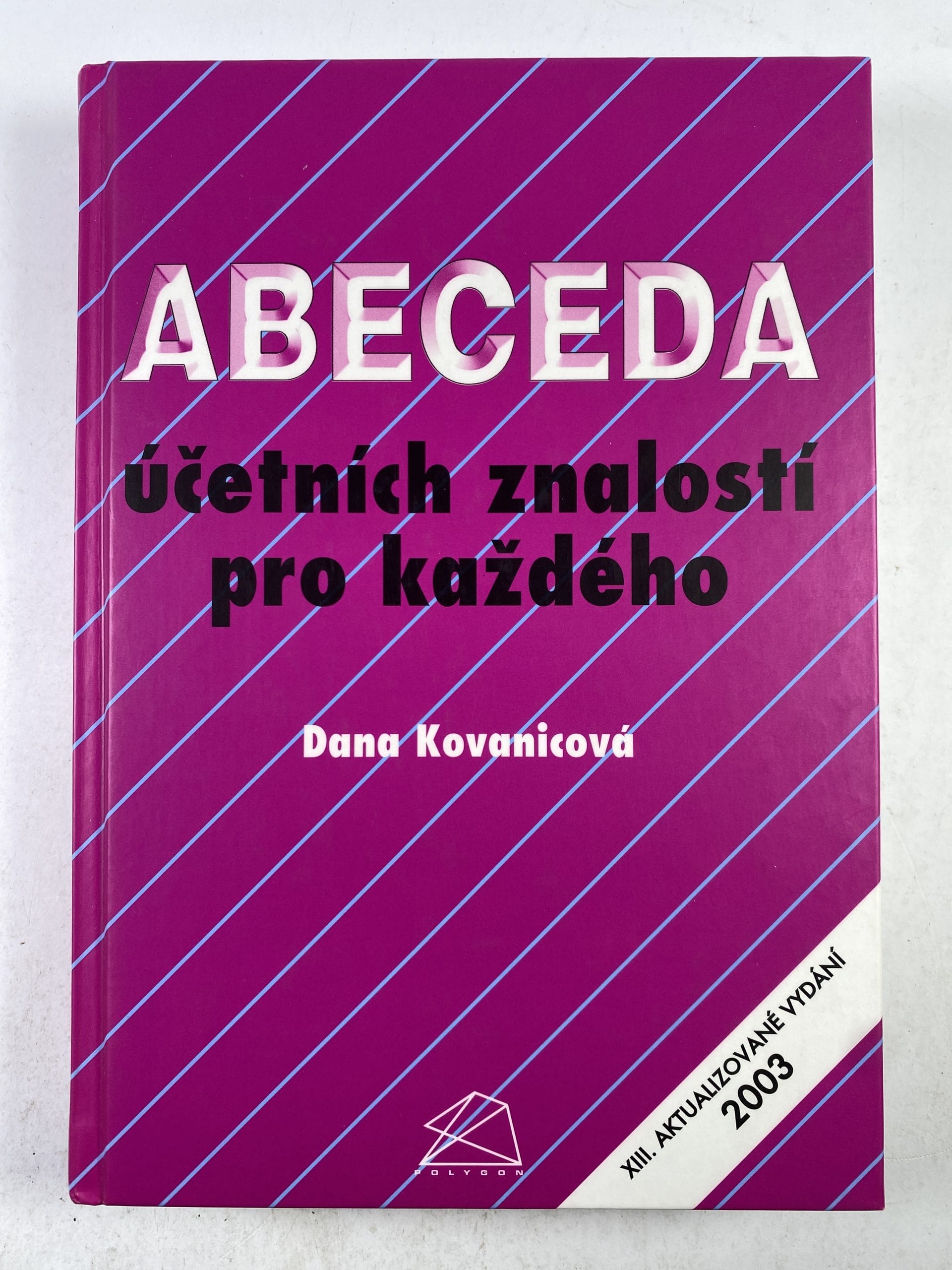 Levně Abeceda účetních znalostí pro každého Pevná (2003)