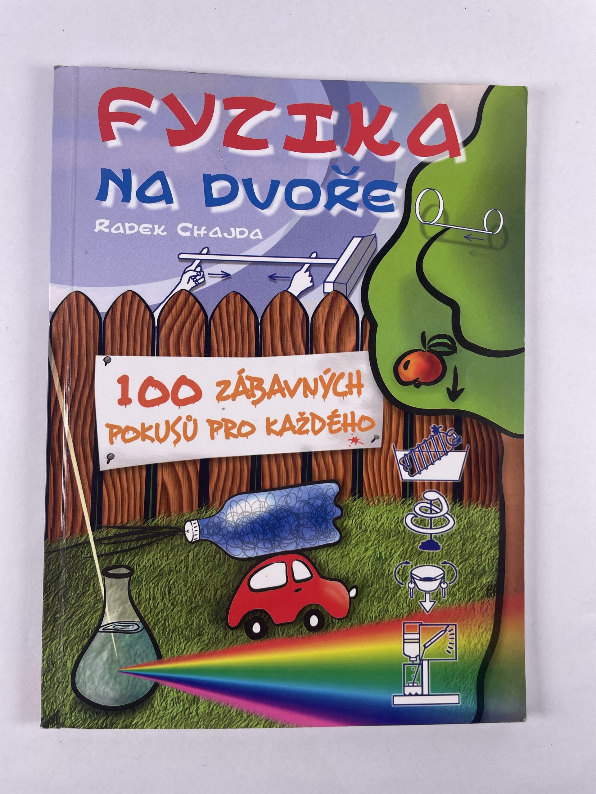 Levně Fyzika na dvoře: 100 zábavných pokusů pro každého