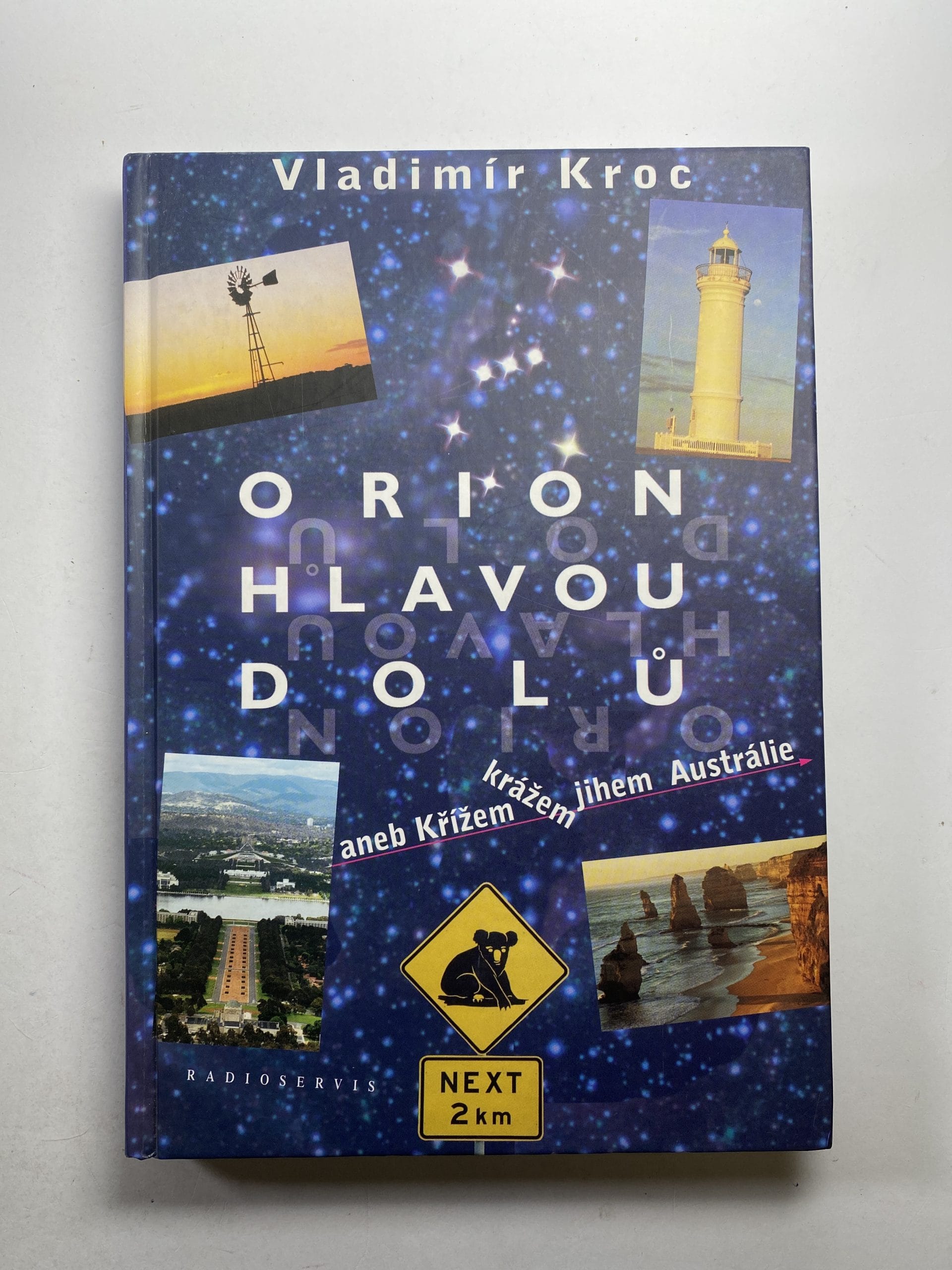 Levně Orion hlavou dolů, aneb, Křížem krážem jihem Austrálie