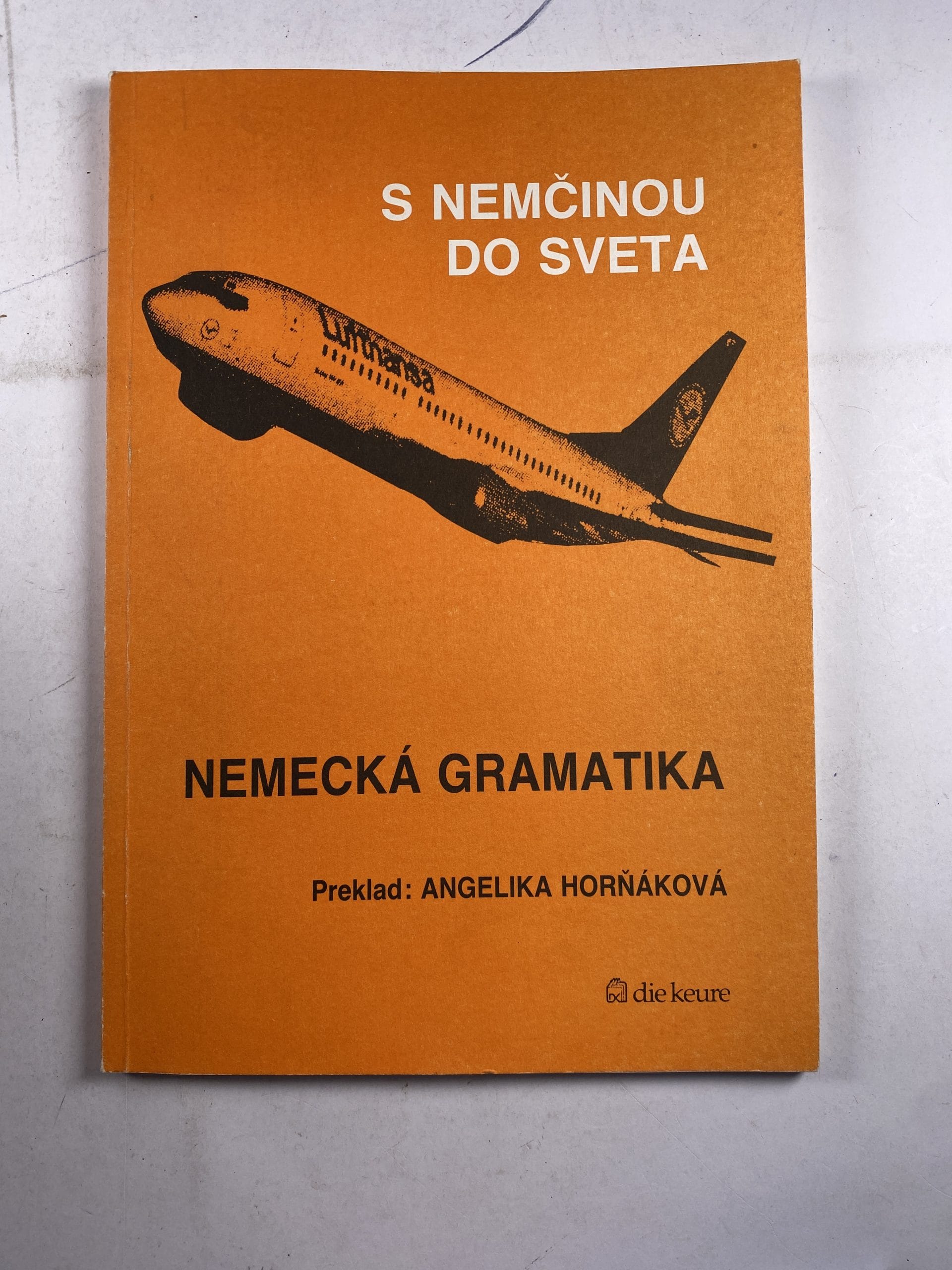 Levně S nemčinou do sveta: Nemecká gramatika