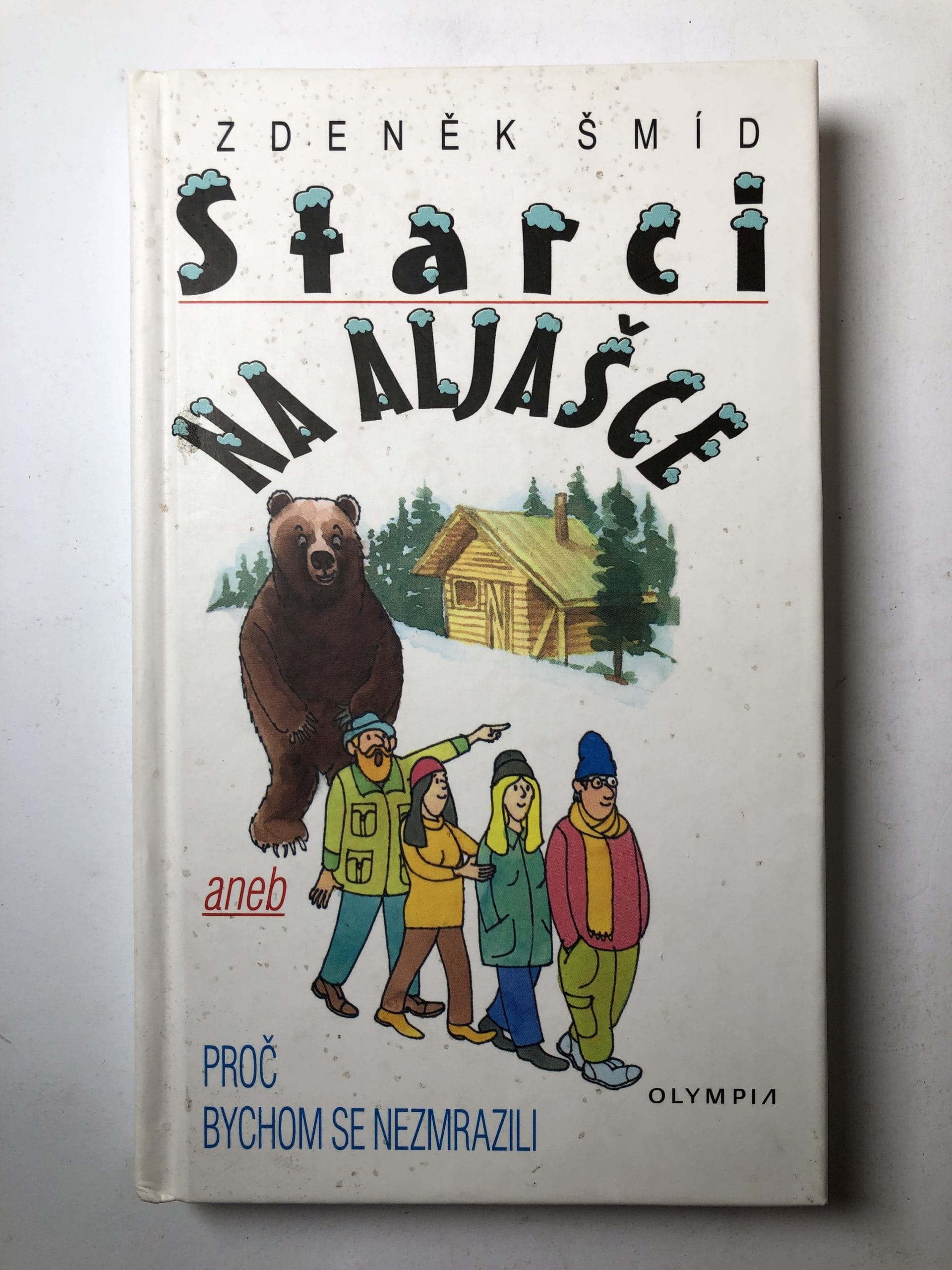 Starci na Aljašce, aneb, Proč bychom se nezmrazili