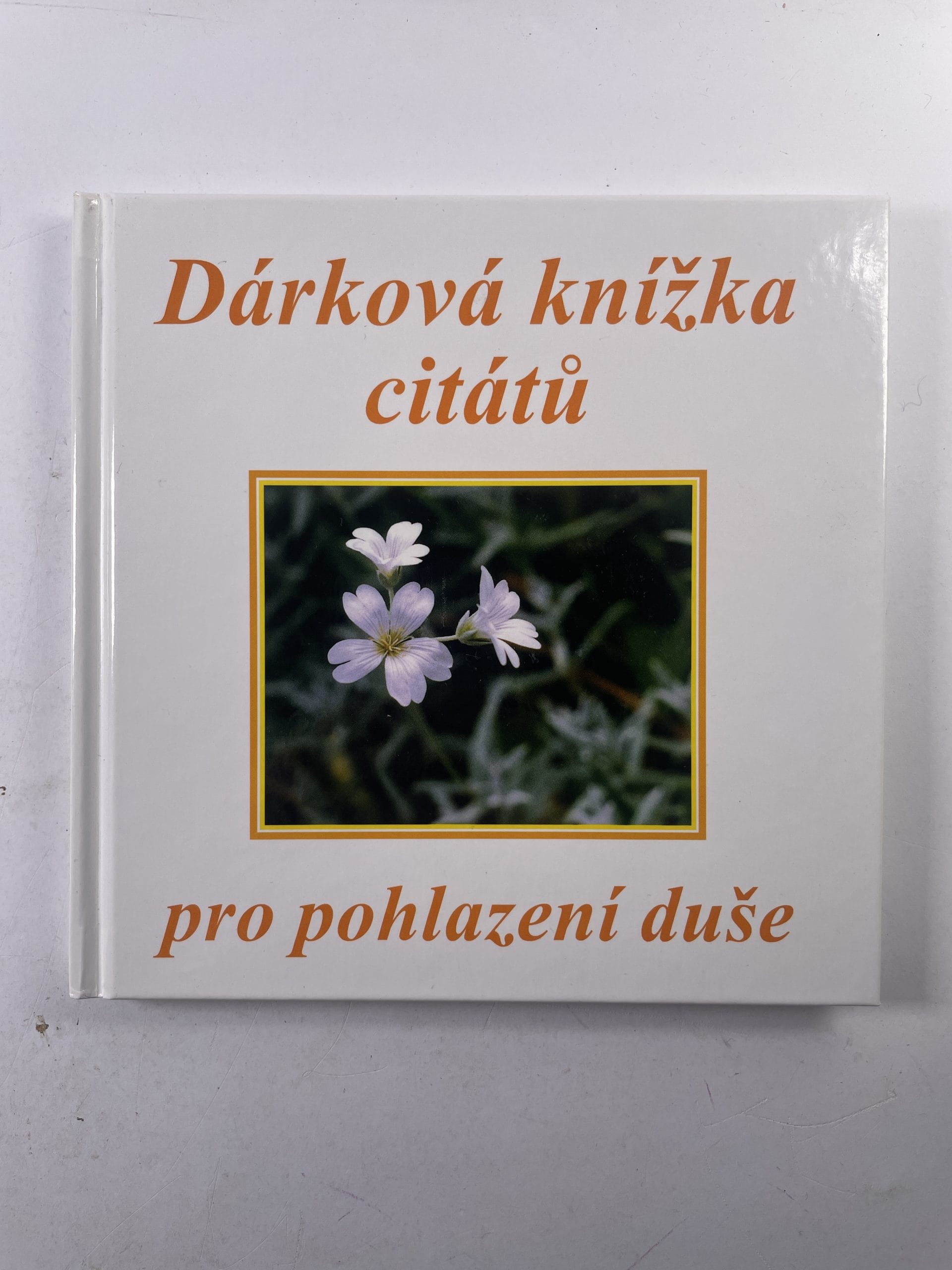 Levně Dárková knížka citátů pro pohlazení duše