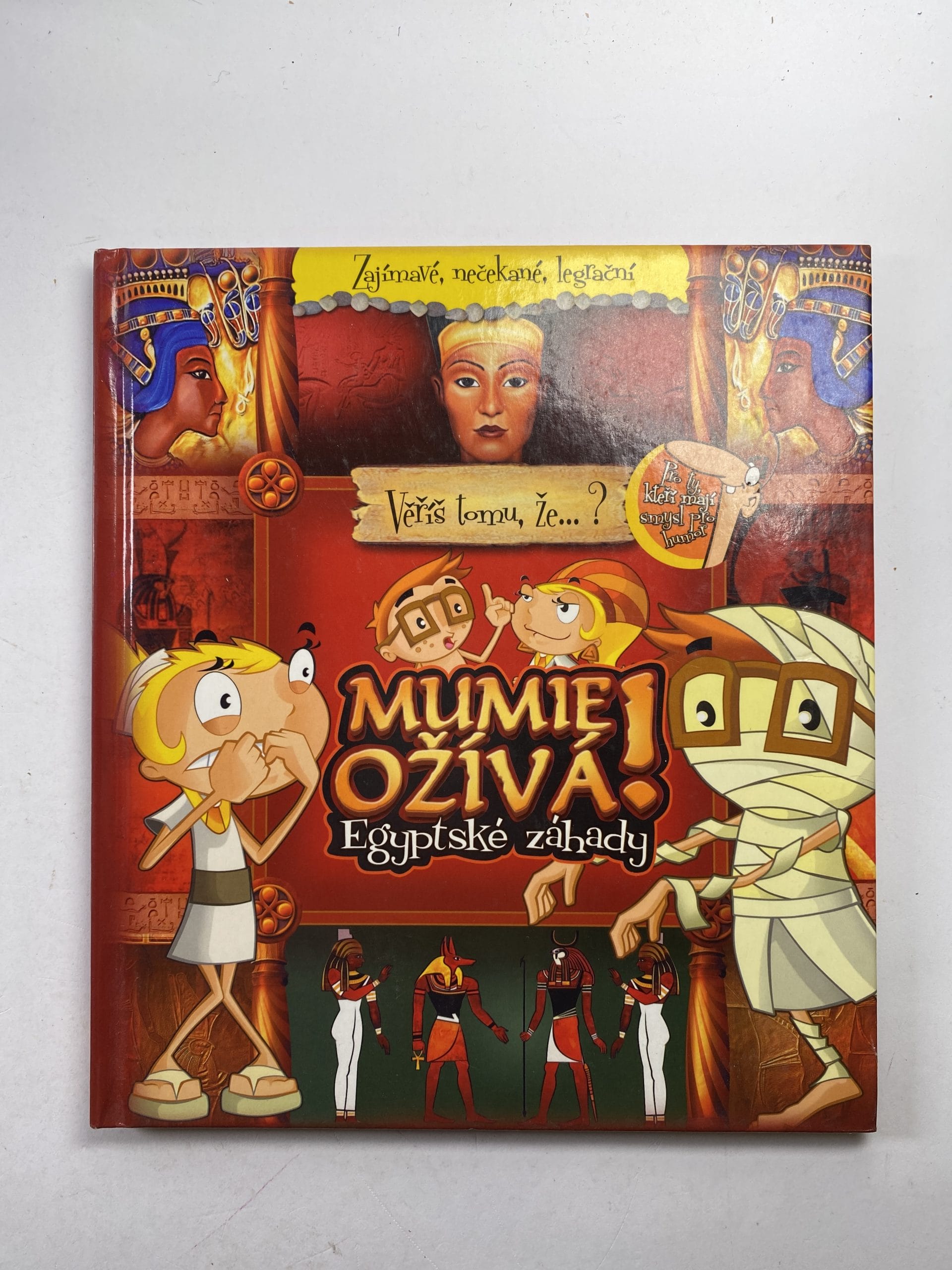 Levně Věříš tomu, že...?: Mumie ožívá ! Egyptské zahady