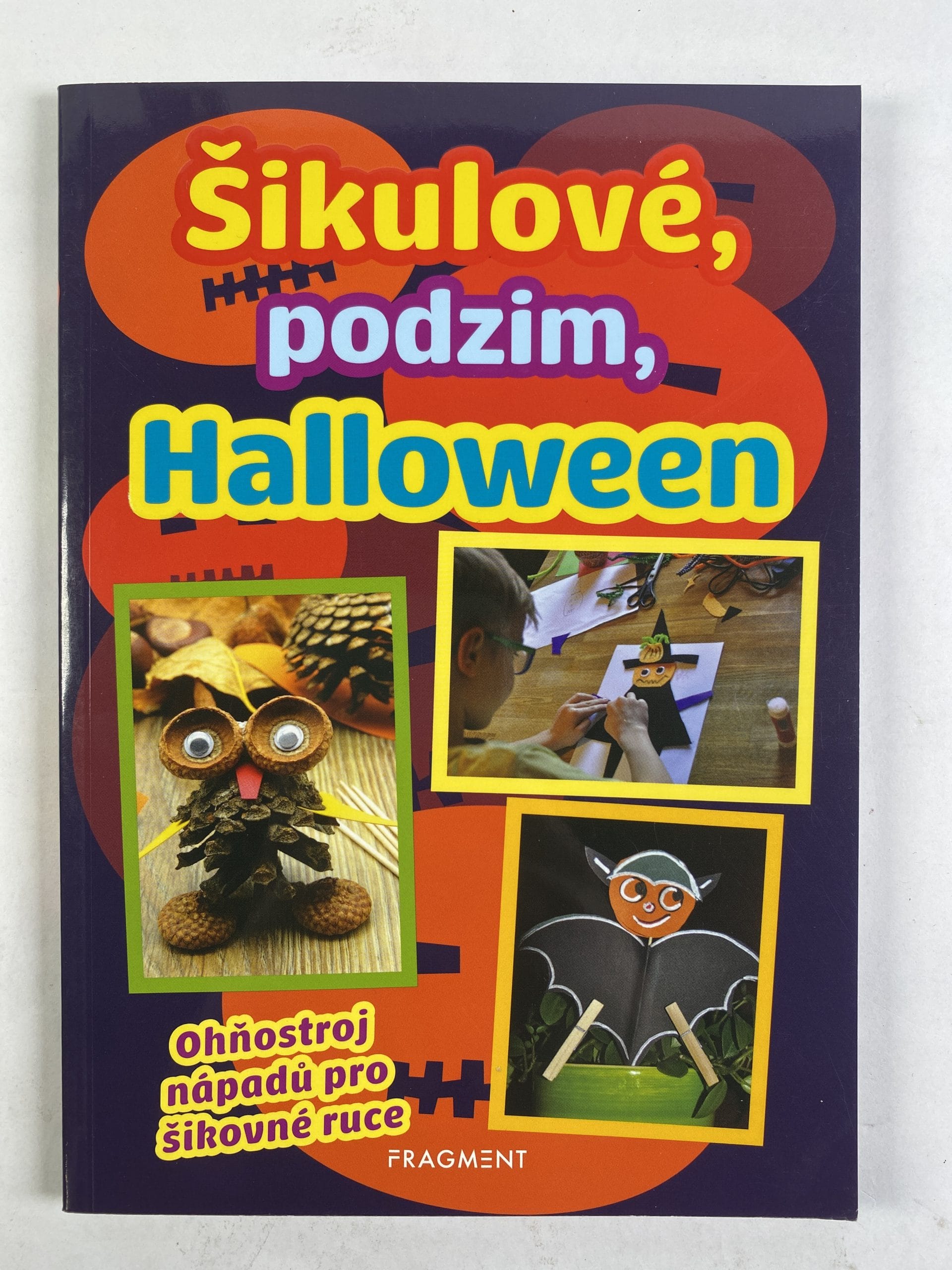 Šikulové, podzim, Halloween: Ohňostroj nápadů pro šikovné ruce