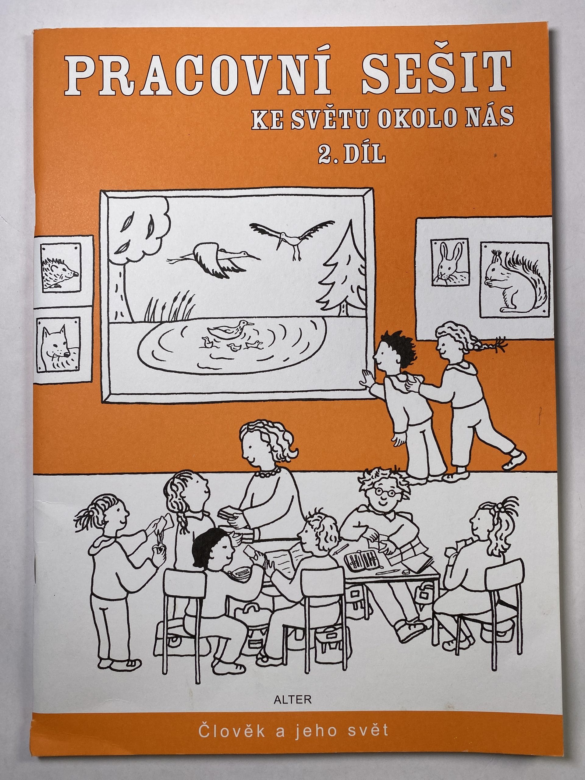 Pracovní sešit ke světu okolo nás 2. díl