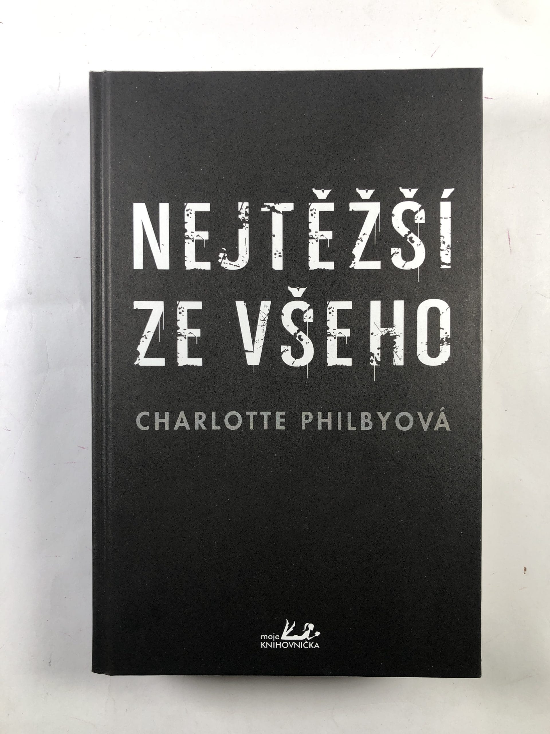 Nejtěžší ze všeho Bez obalu