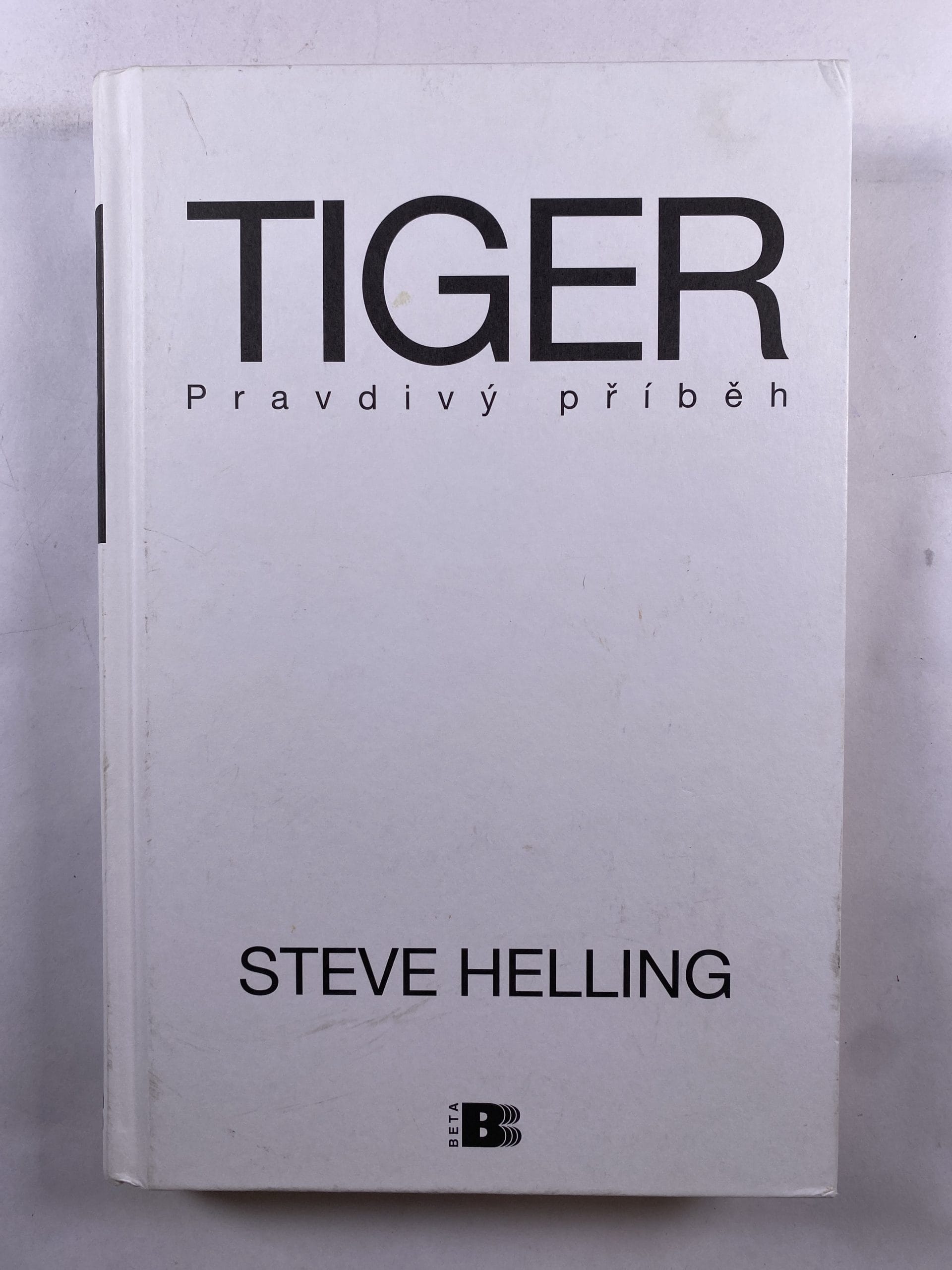 Tiger: Pravdivý příběh (bez obalu)