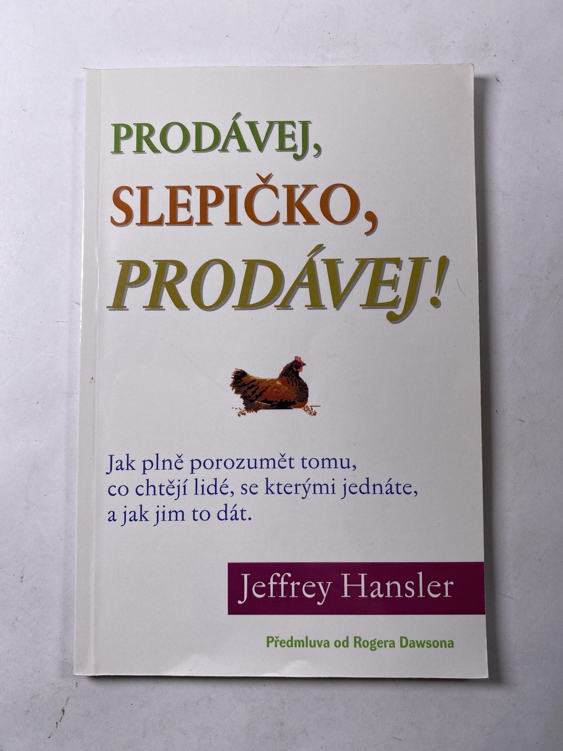 Levně Prodávej, slepičko, prodávej