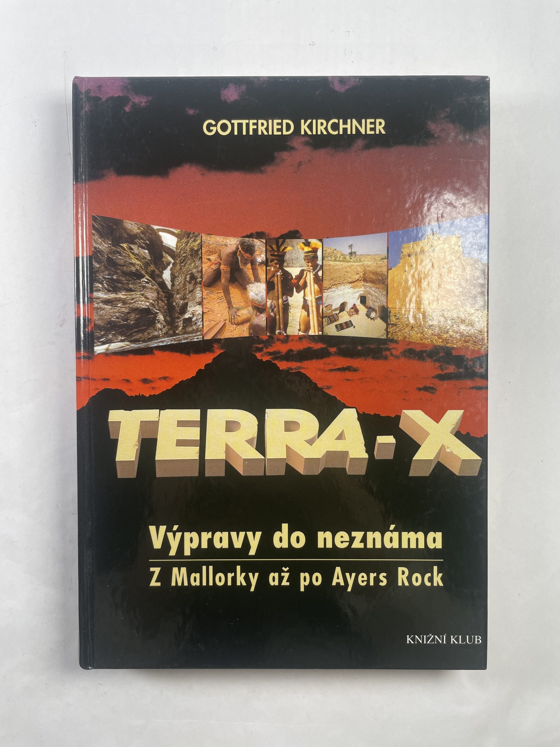Levně Terra-X: výpravy do neznáma : z Mallorky až po Ayers Rock