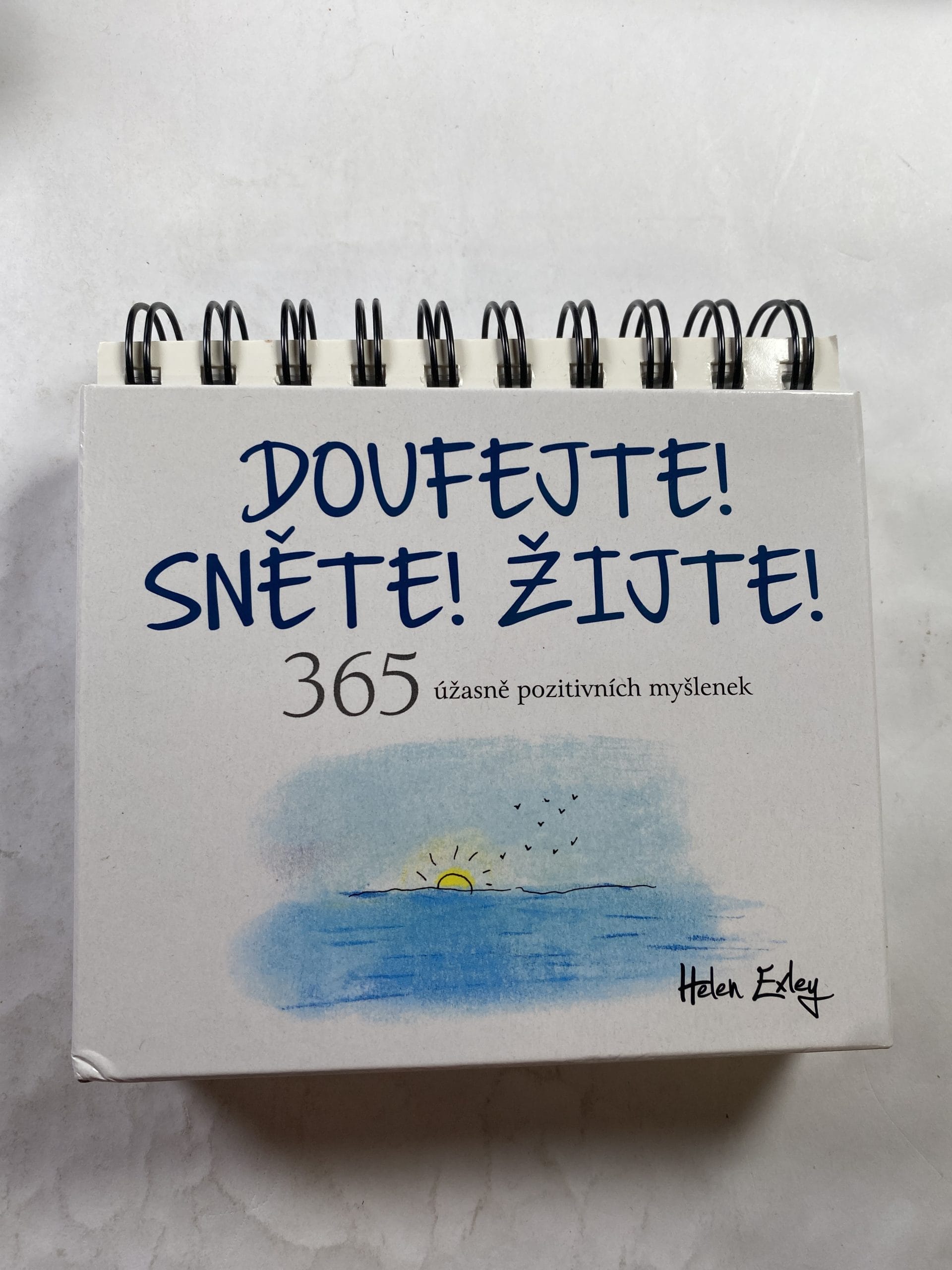 Doufejte! Sněte! Žijte!