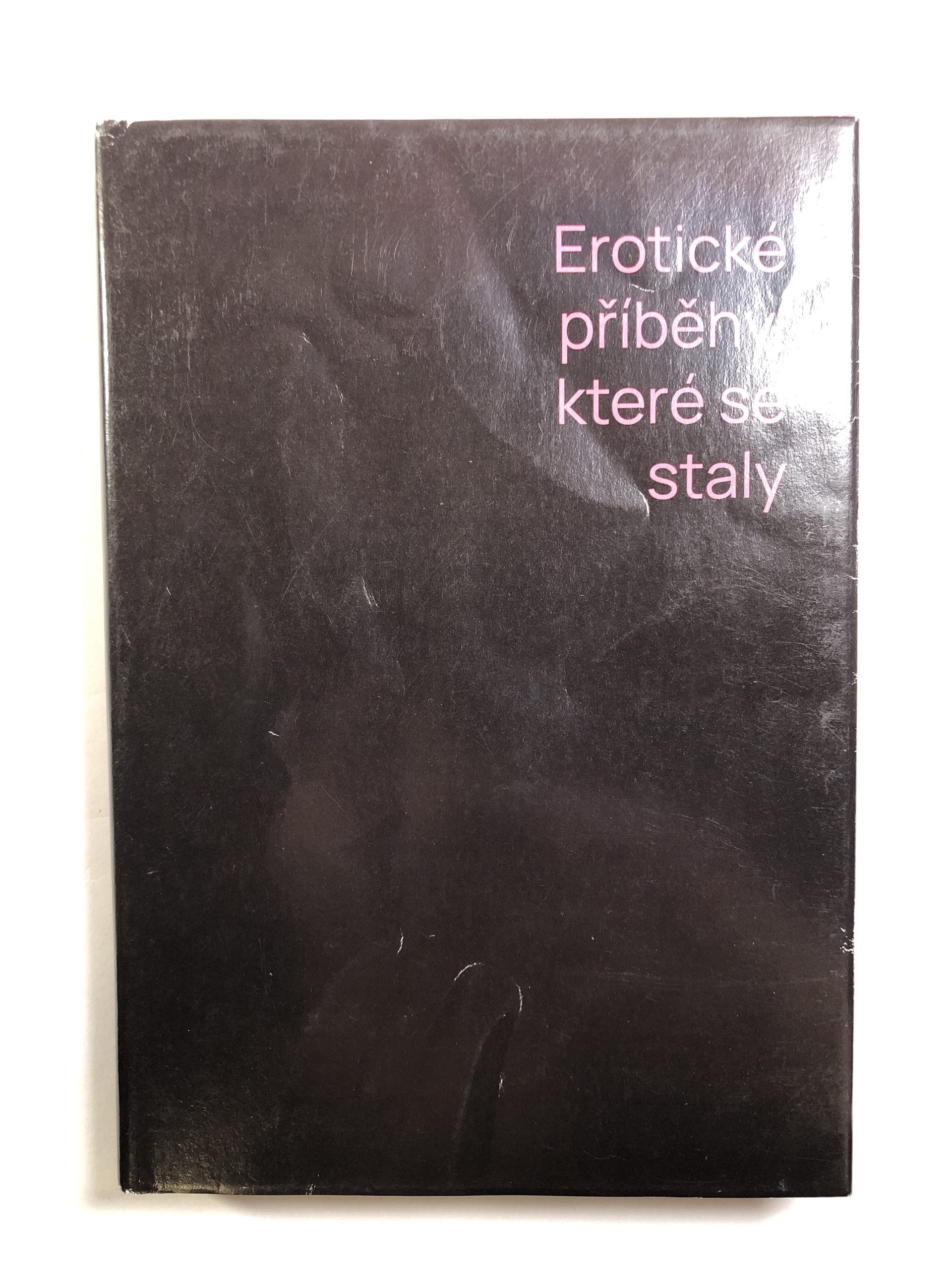 Levně Erotické příběhy, které se staly Pevná 2