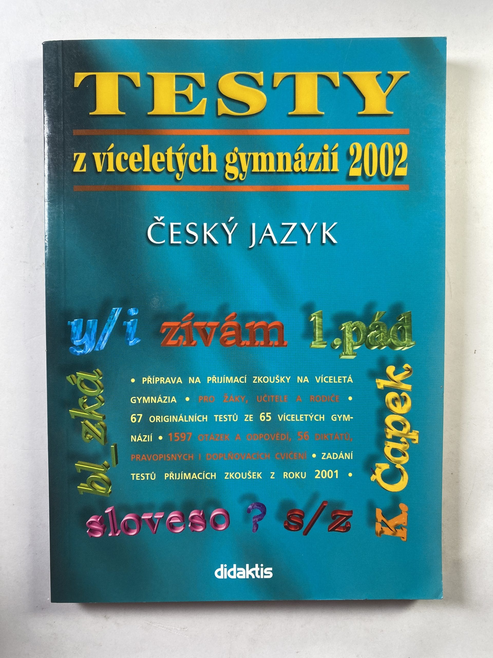 Levně Testy z víceletých gymnázií 2002: český jazyk
