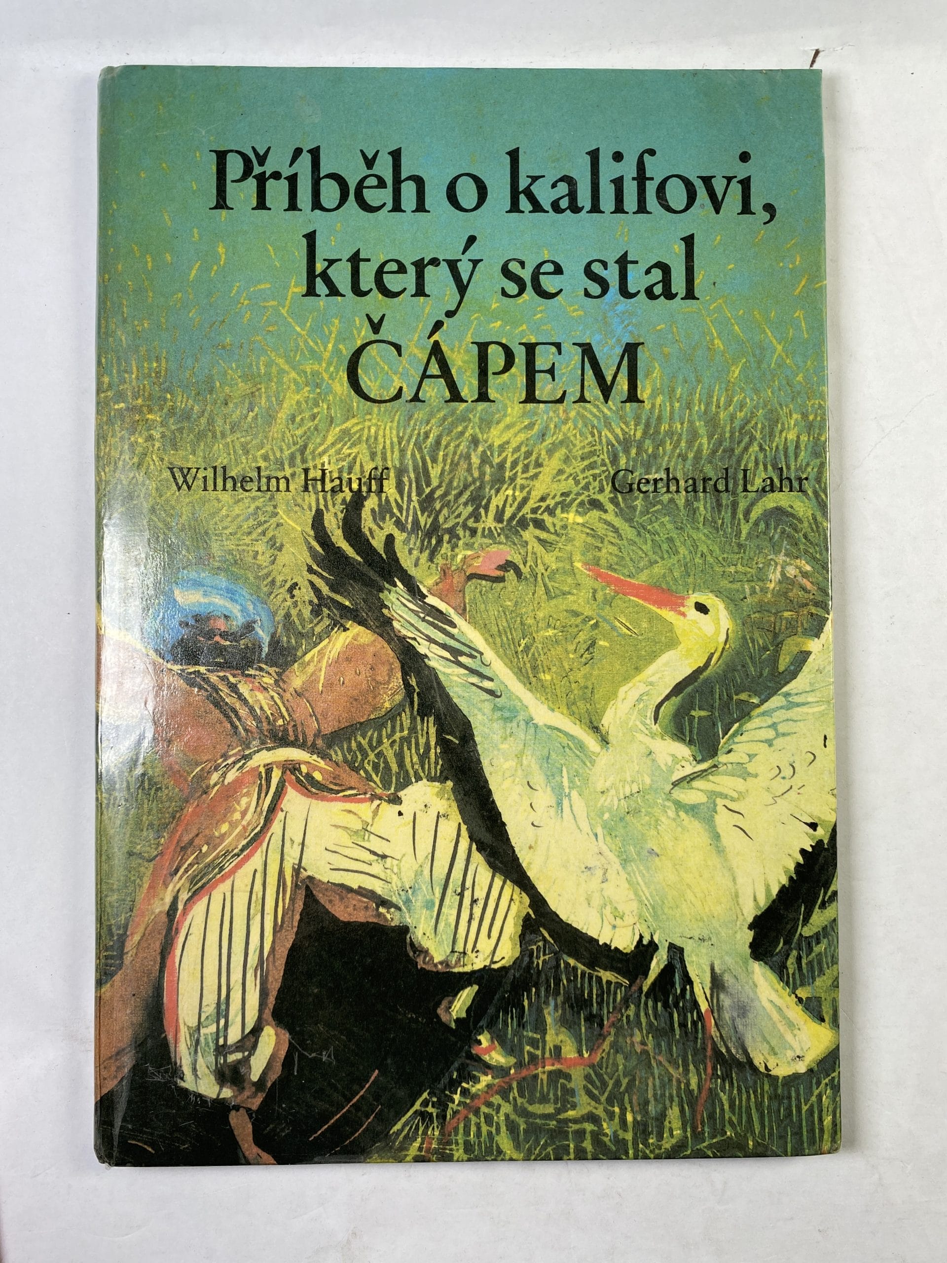 Levně Příběh o kalifovi, který se stal čápem