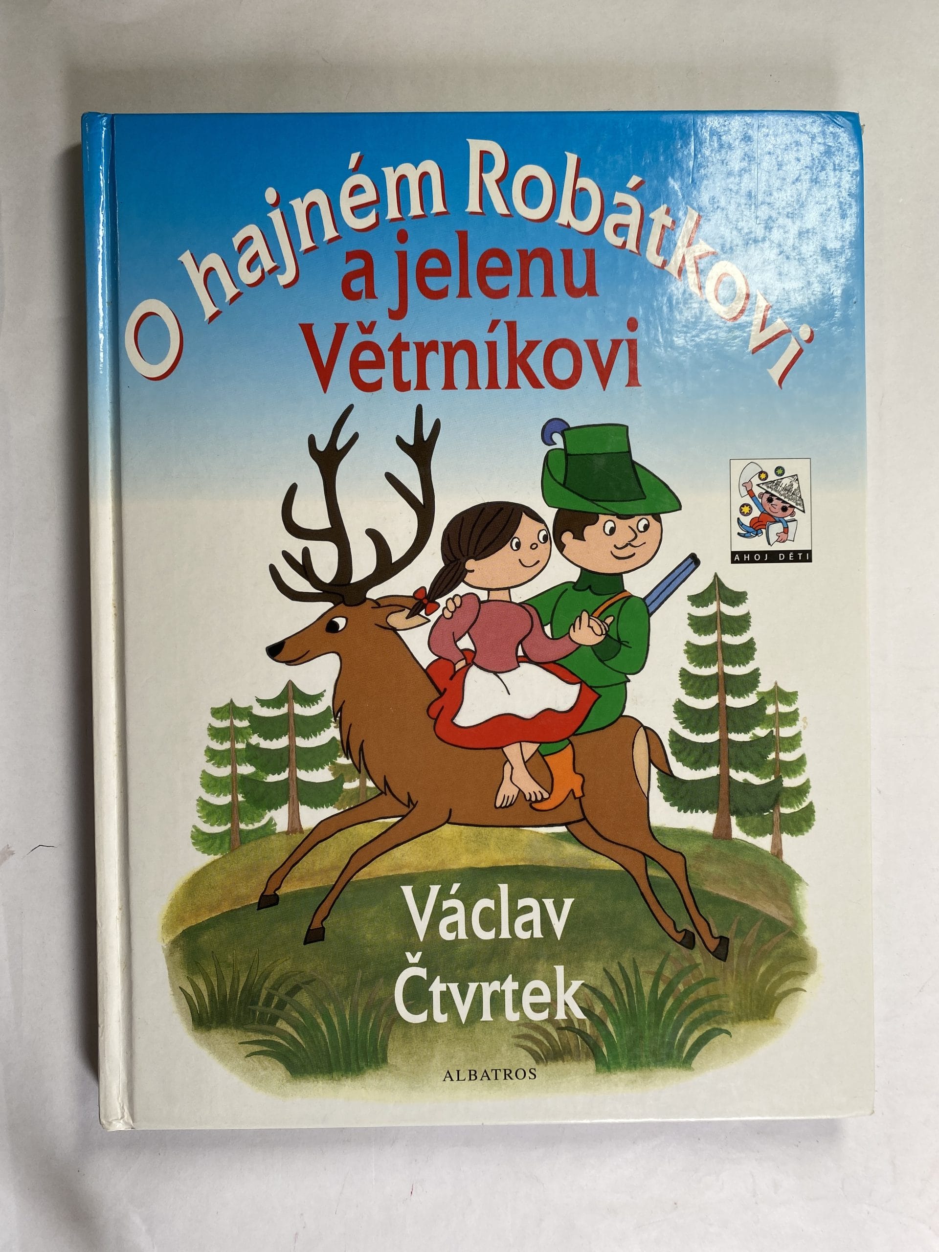 Levně O hajném Robátkovi a jelenu Větrníkovi Pevná 2