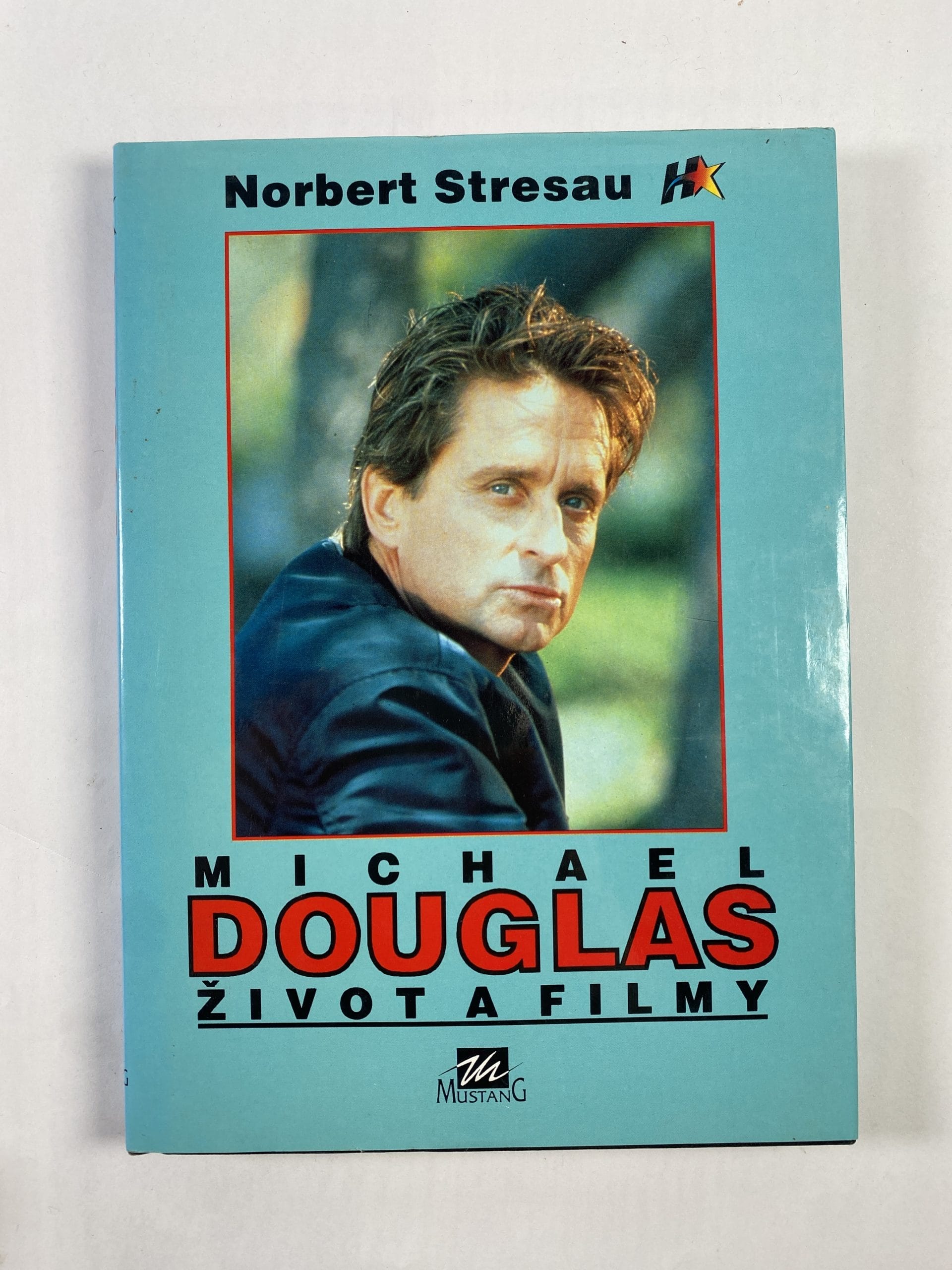Michael Douglas - Život a filmy 1. vydání
