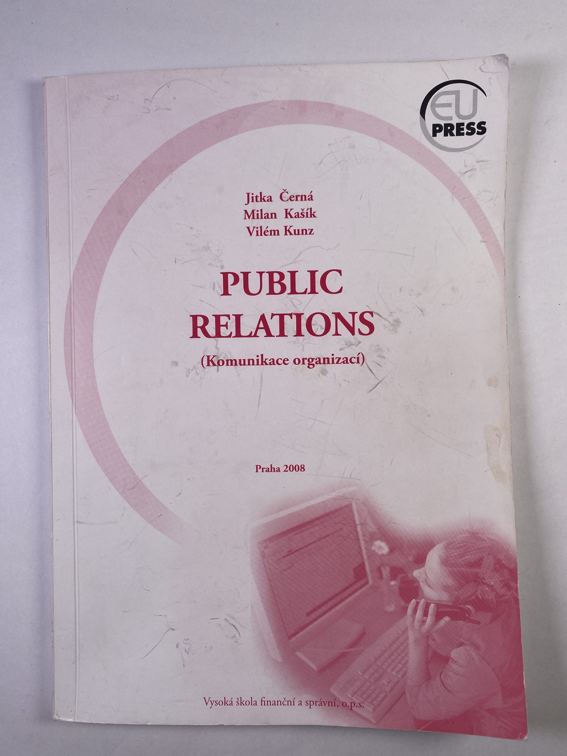 Levně Public relations: (komunikace organizací)