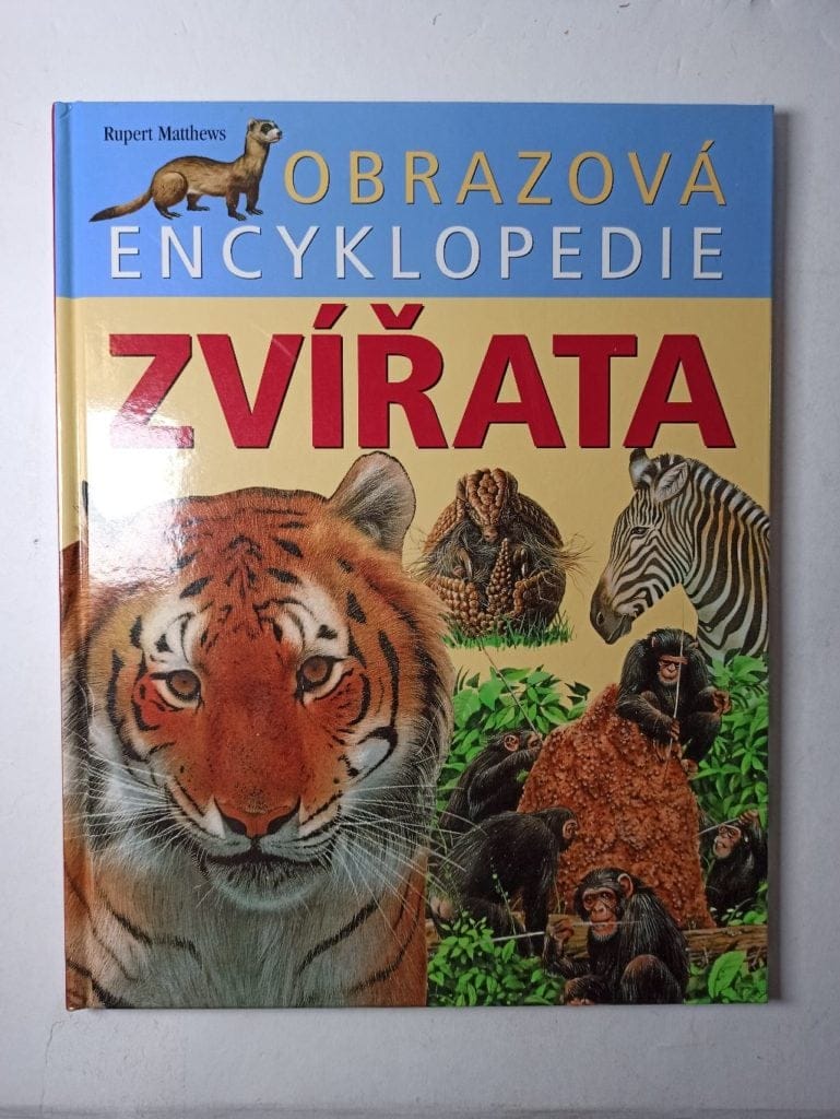 Levně Obrazová encyklopedie: Zvířata Pevná (2004)
