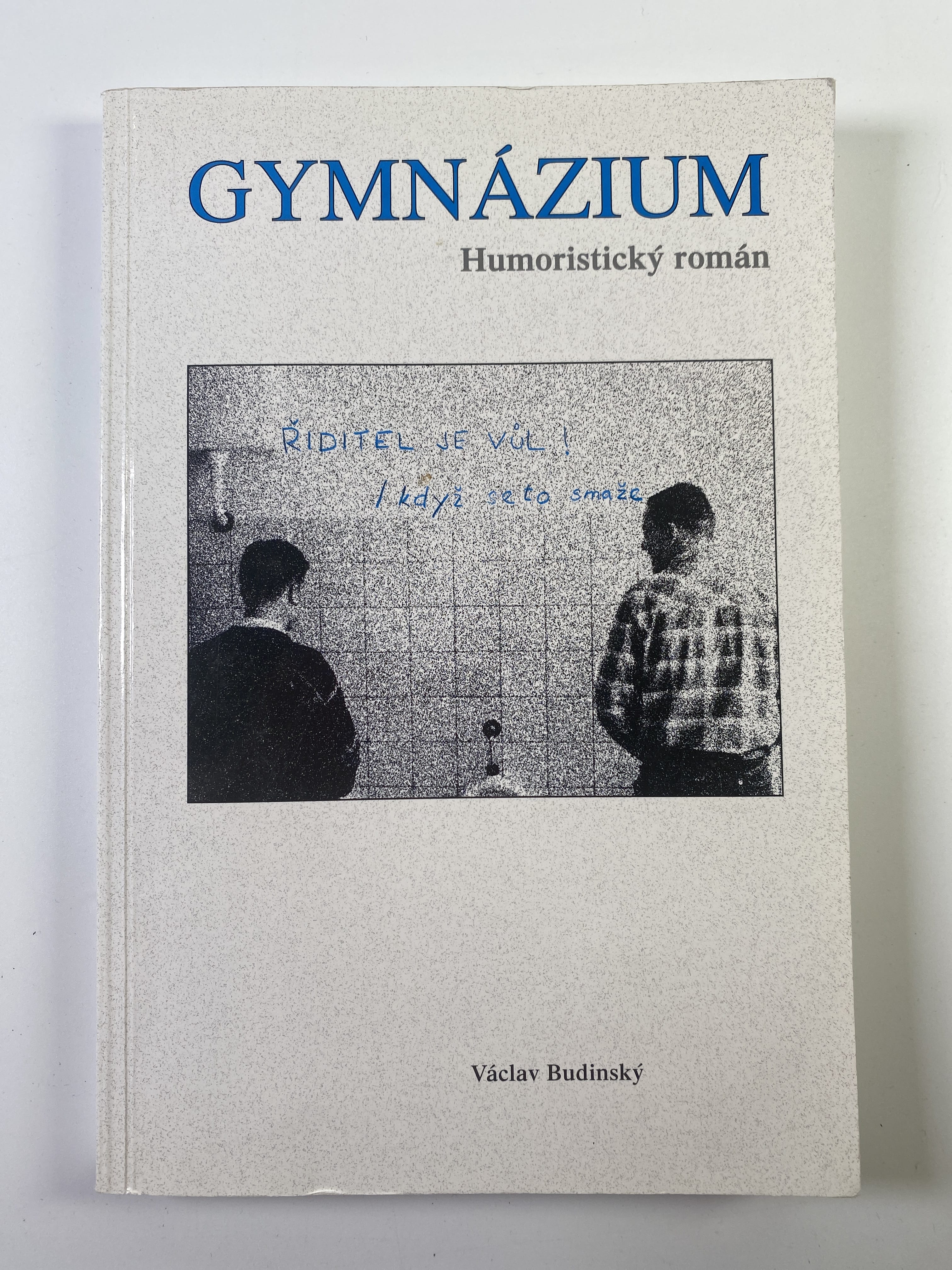 Levně Gymnázium: humoristický román