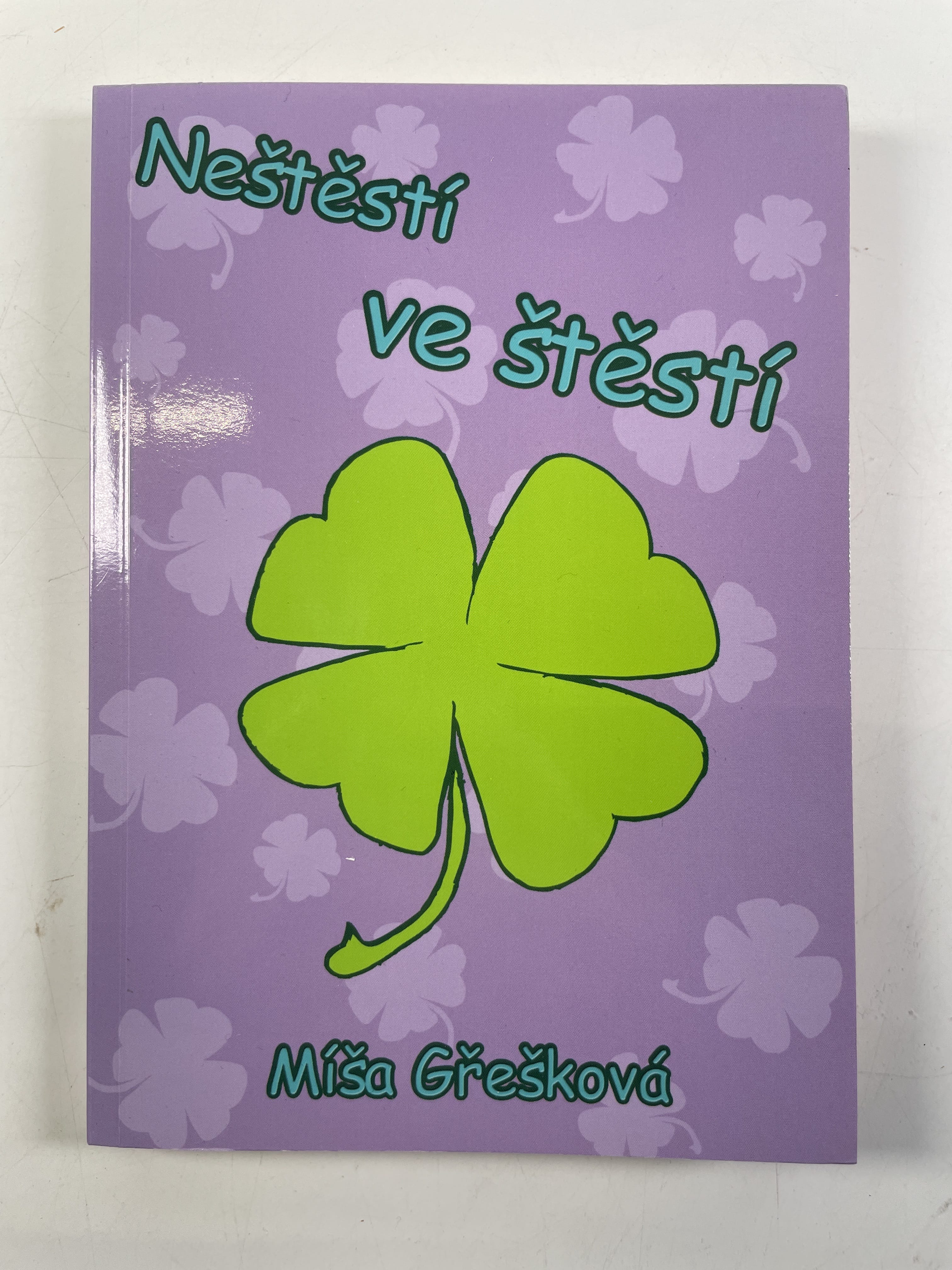 Neštěstí ve štěstí Měkká