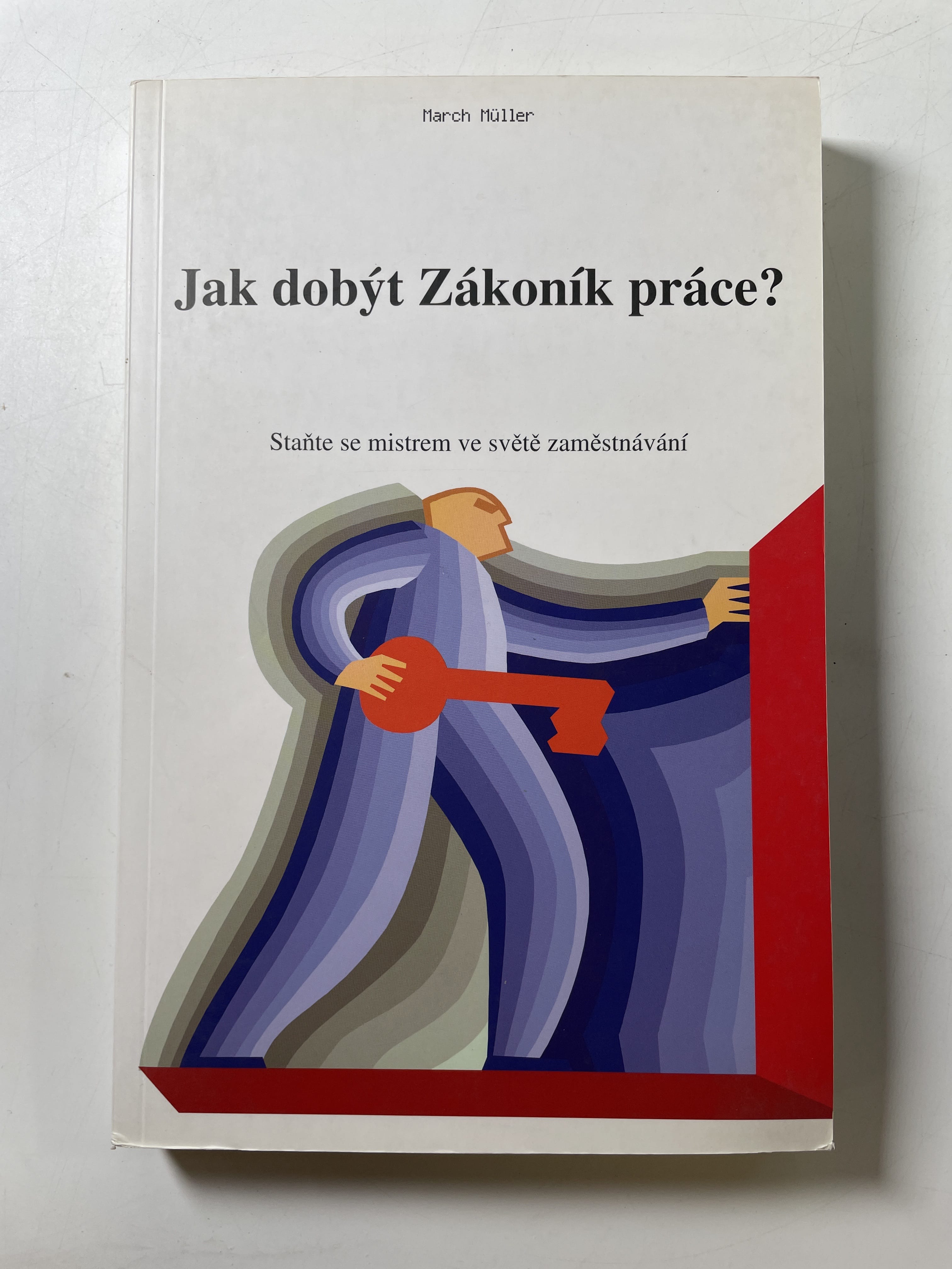 Levně Jak dobýt Zákoník práce?