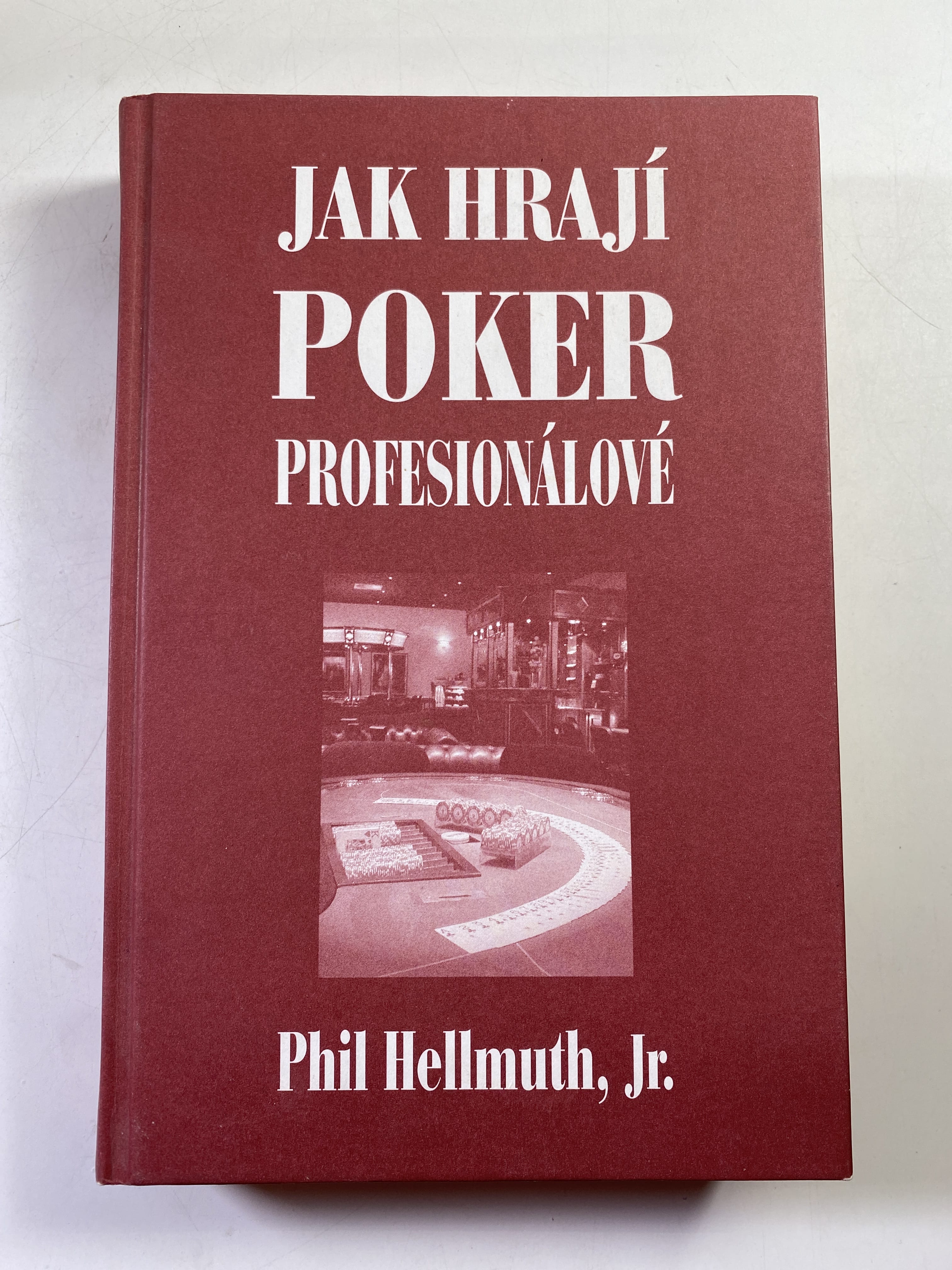 Levně Jak hrají poker profesionálové Pevná (2005 - Bez obalu)