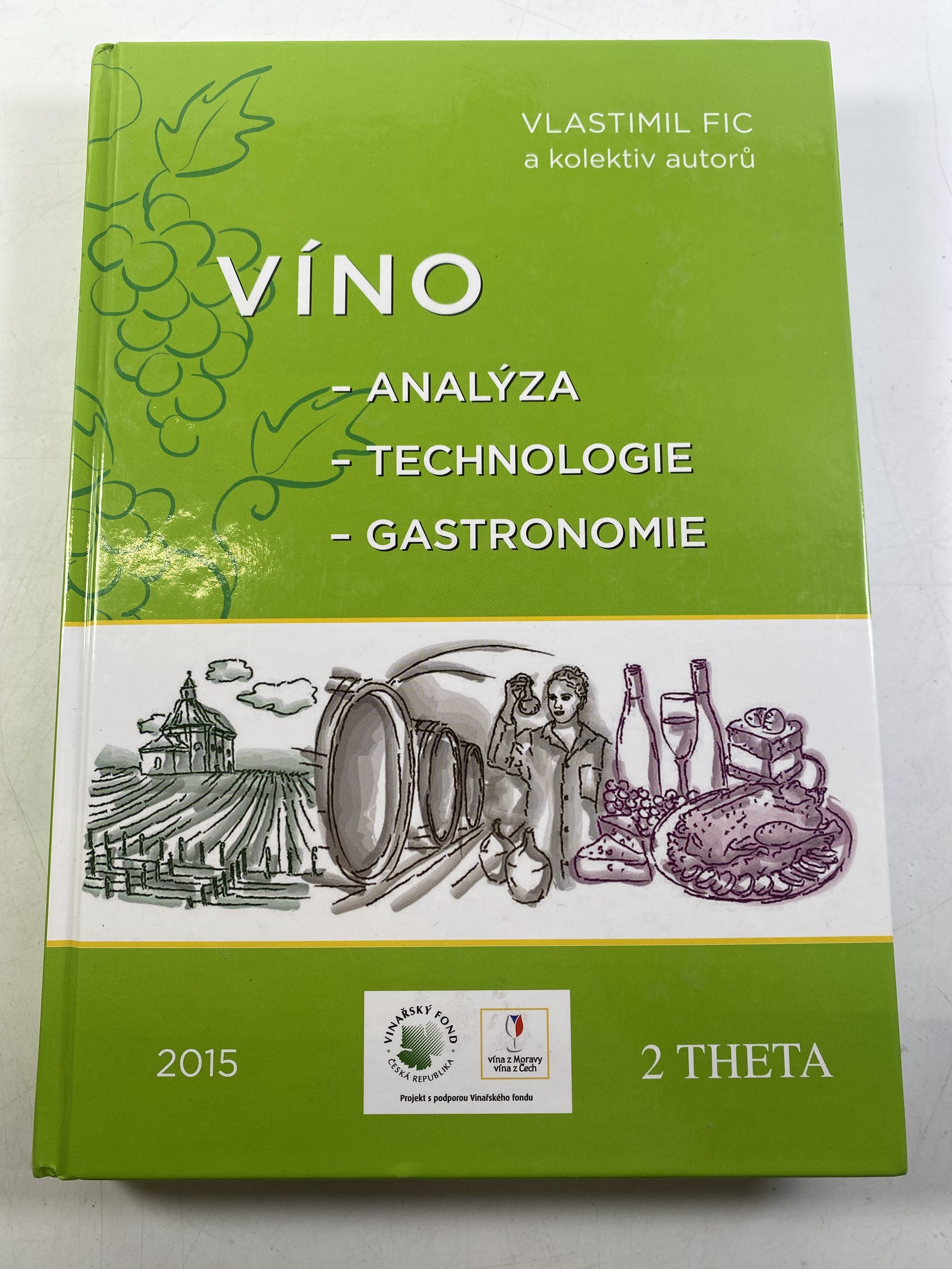 VÍNO - analýza - technologie - gastronomie