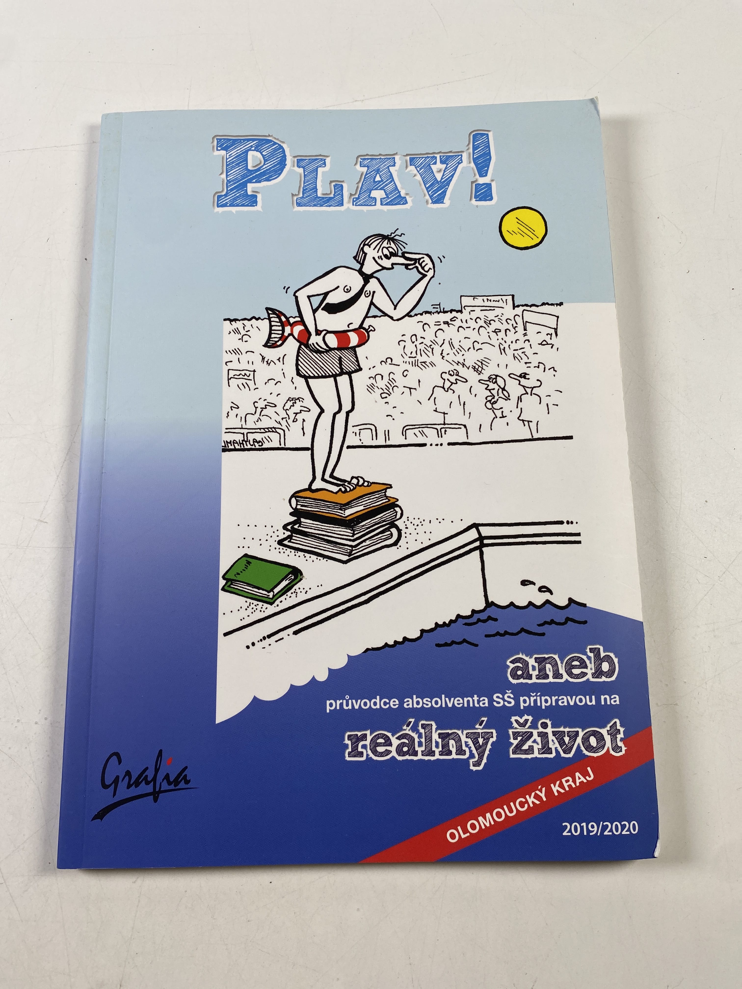 Plav! aneb průvodce absolventa SŠ přípravou na reálný život - Olomoucký kraj Měkká