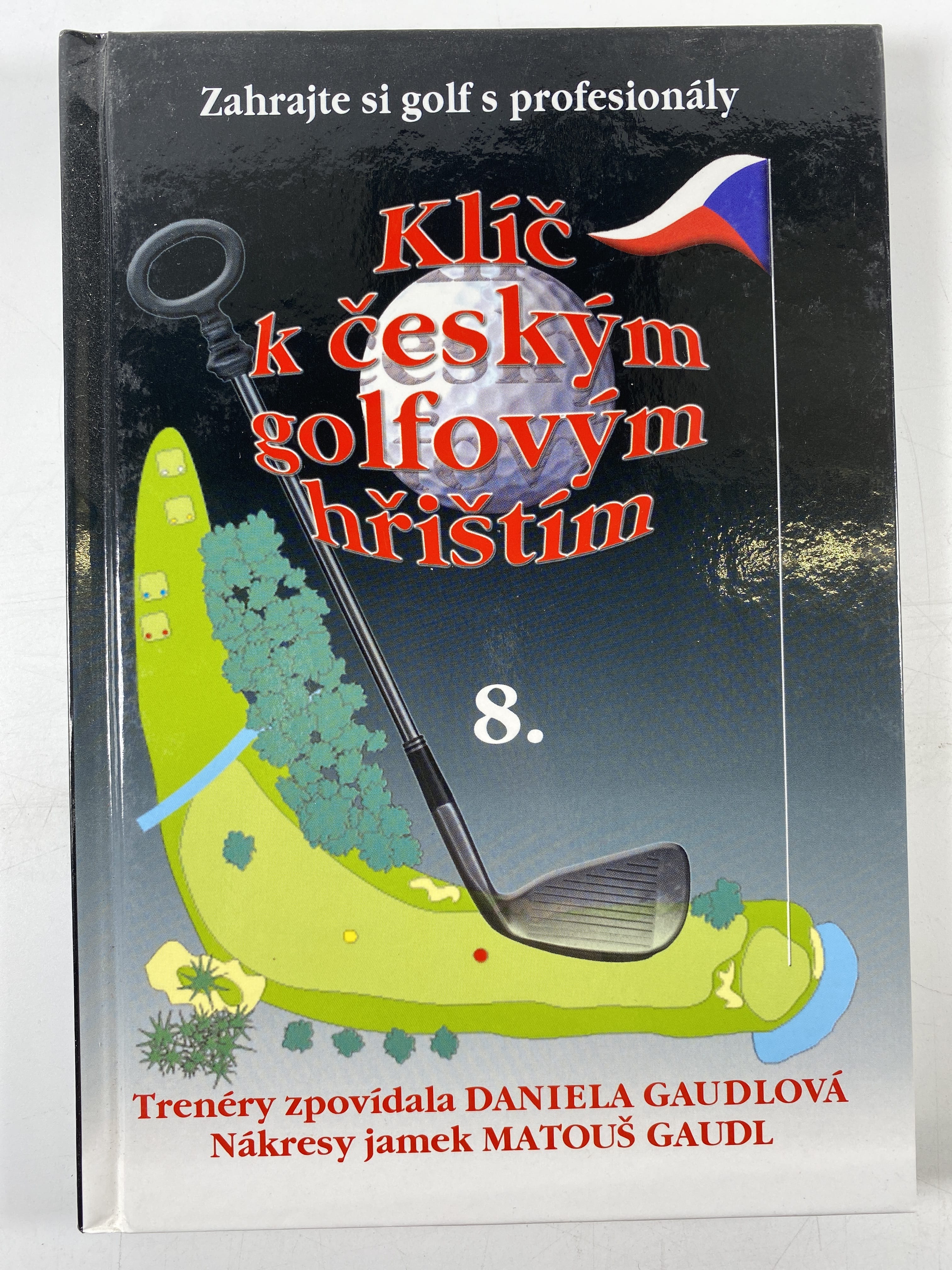 Levně Klíč k českým golfovým hřištím (8)