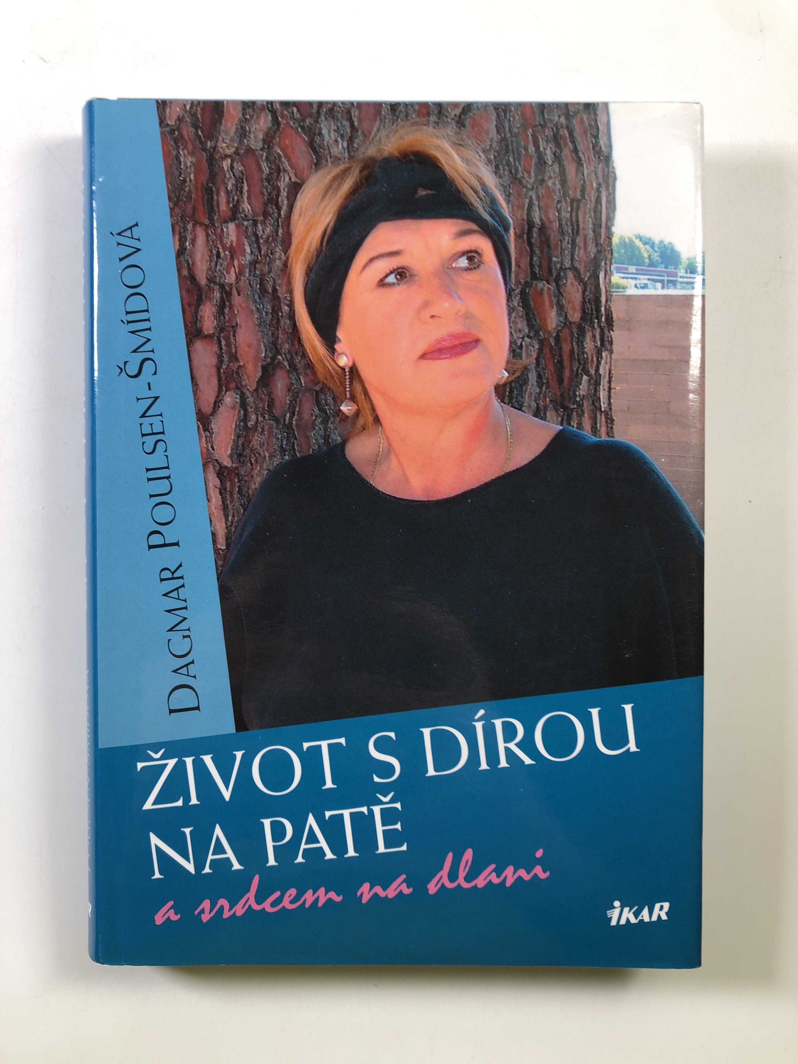 Život s dírou na patě a srdcem na dlani