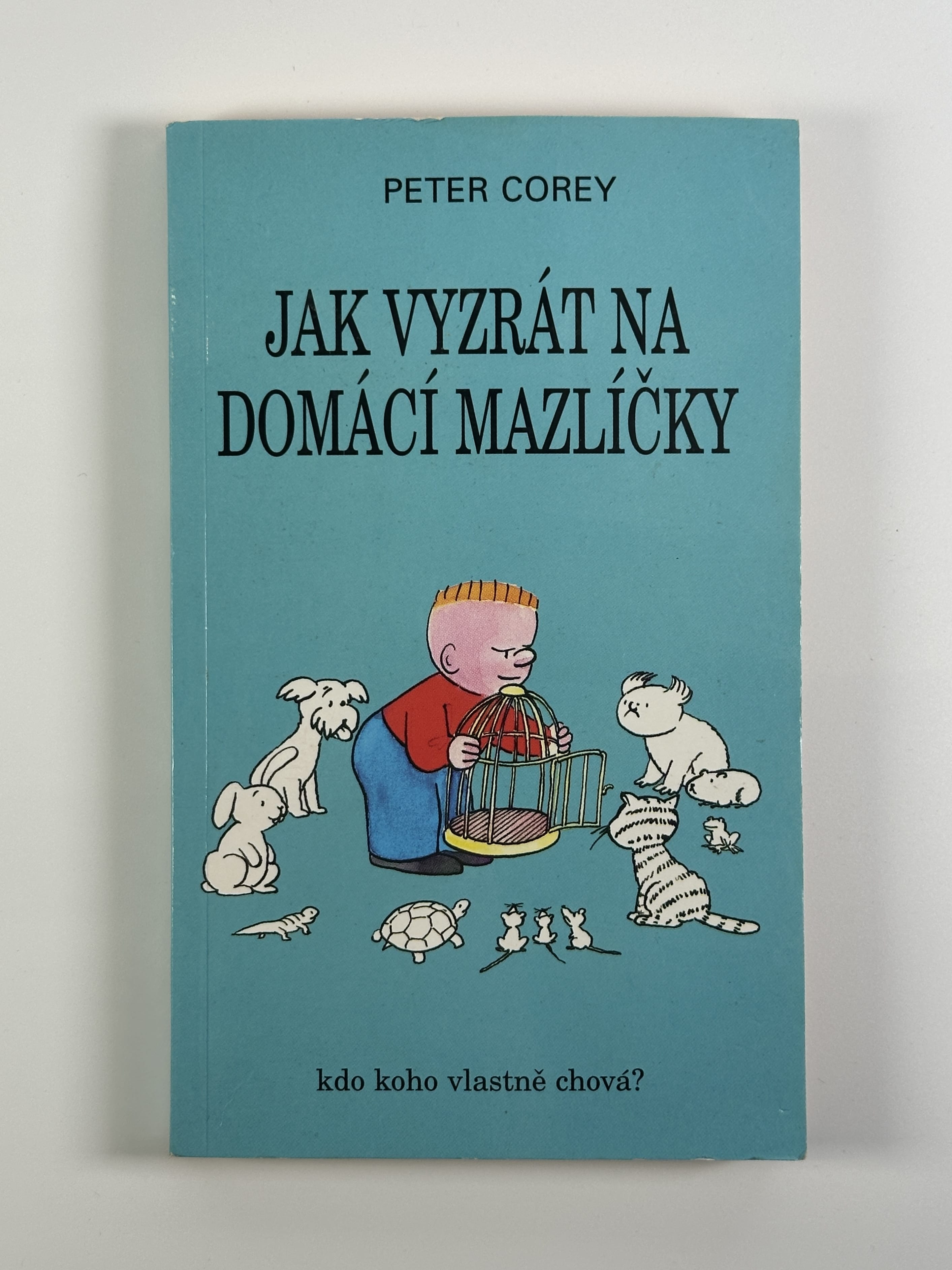 Levně Jak vyzrát na domácí mazlíčky