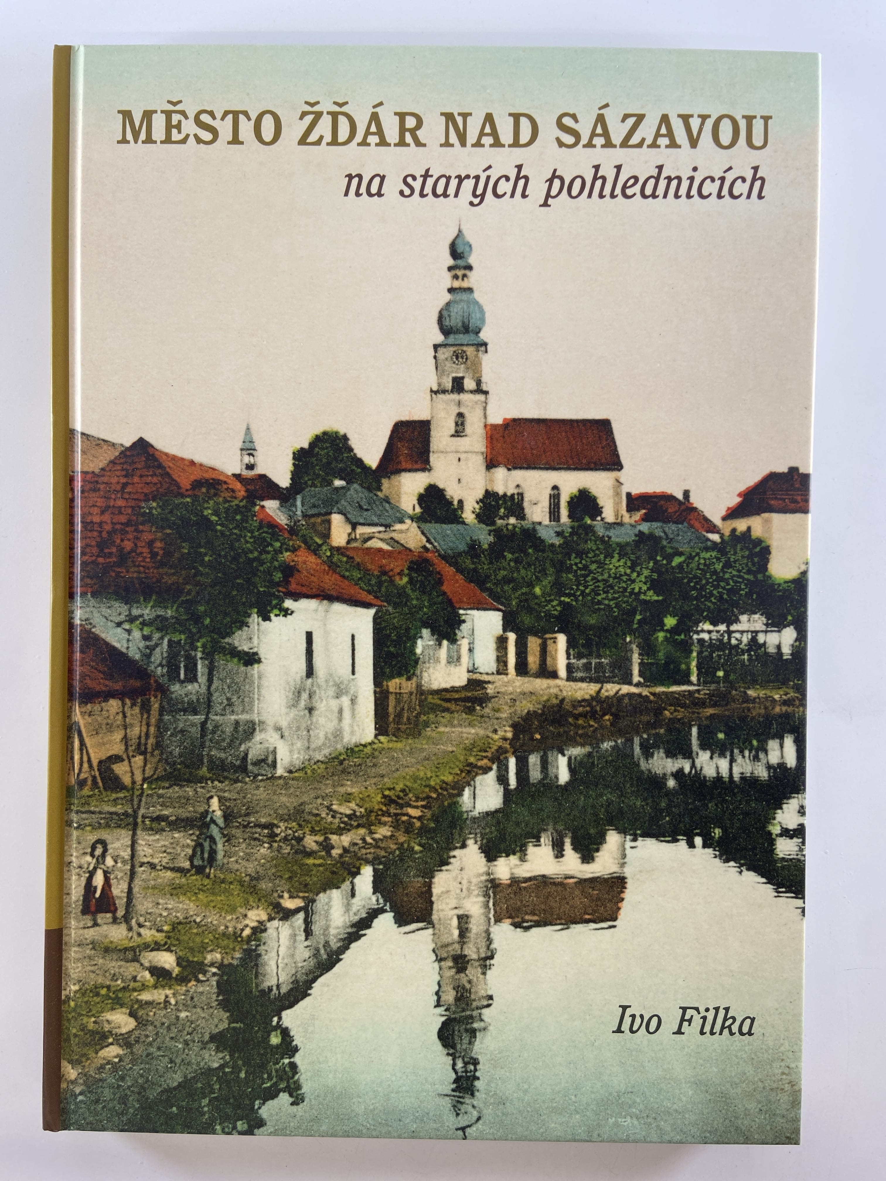 Levně Město Žďár nad Sázavou na starých pohlednicích