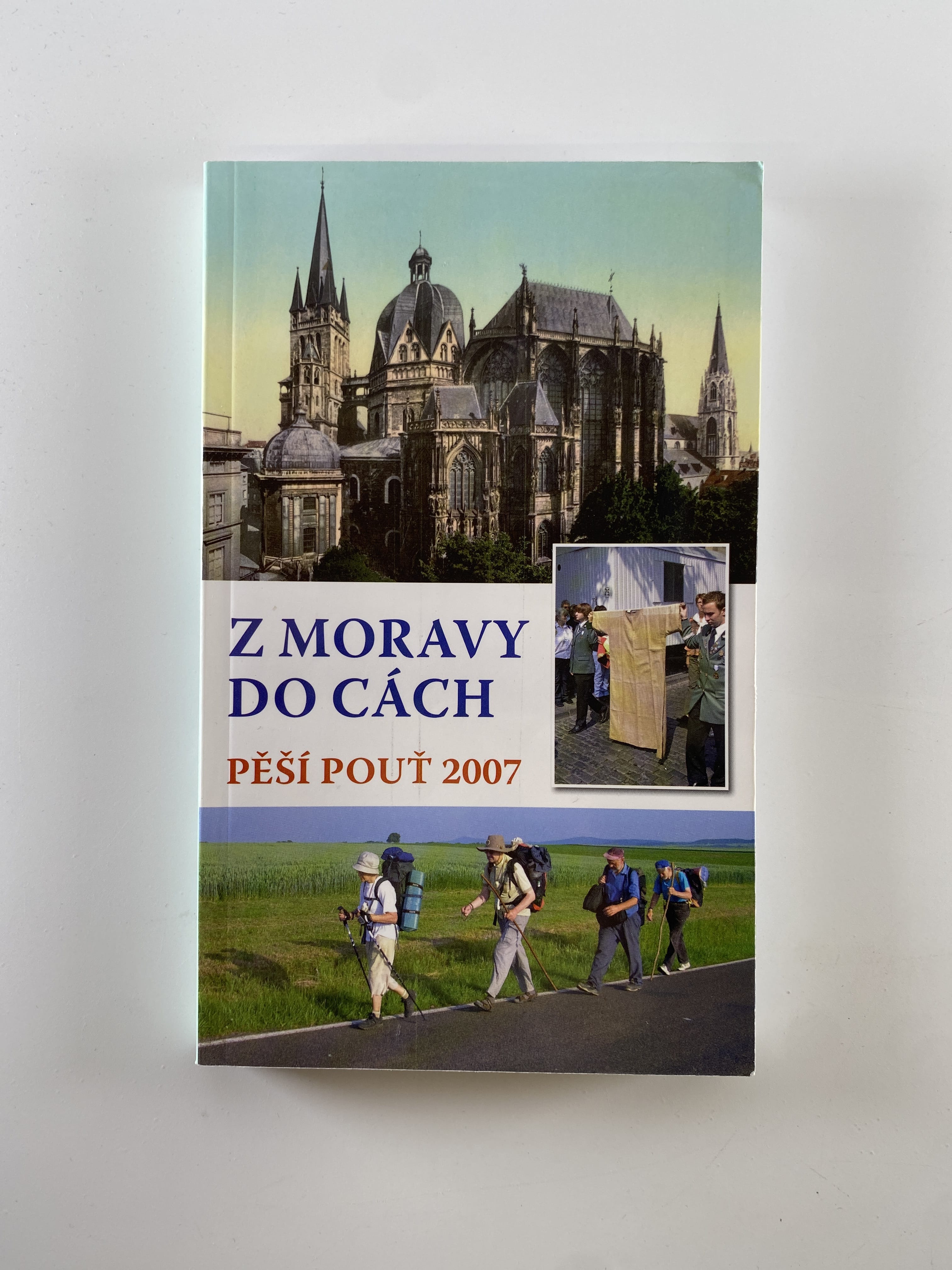 Pěší pouť z Moravy do Cách