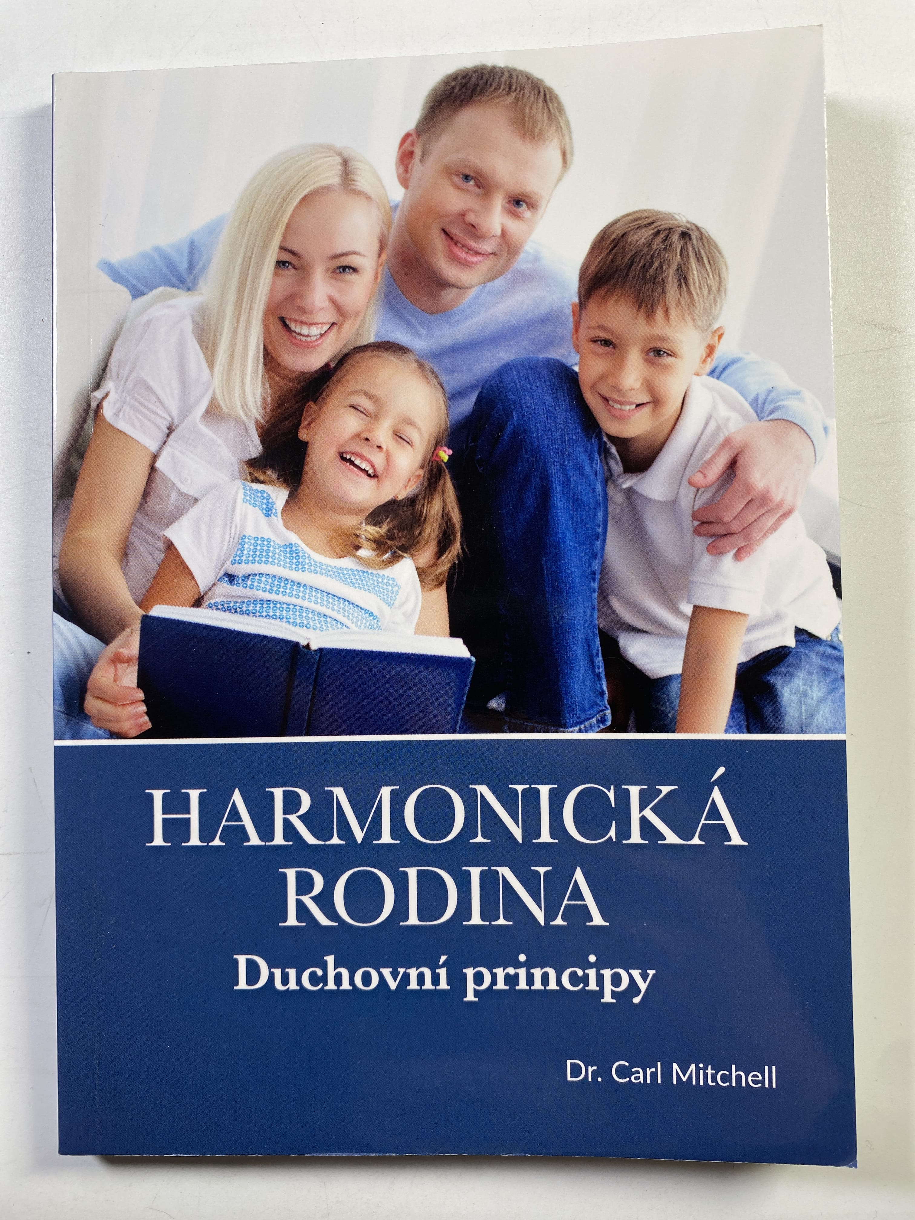 Levně Harmonická rodina: Duchovní principy