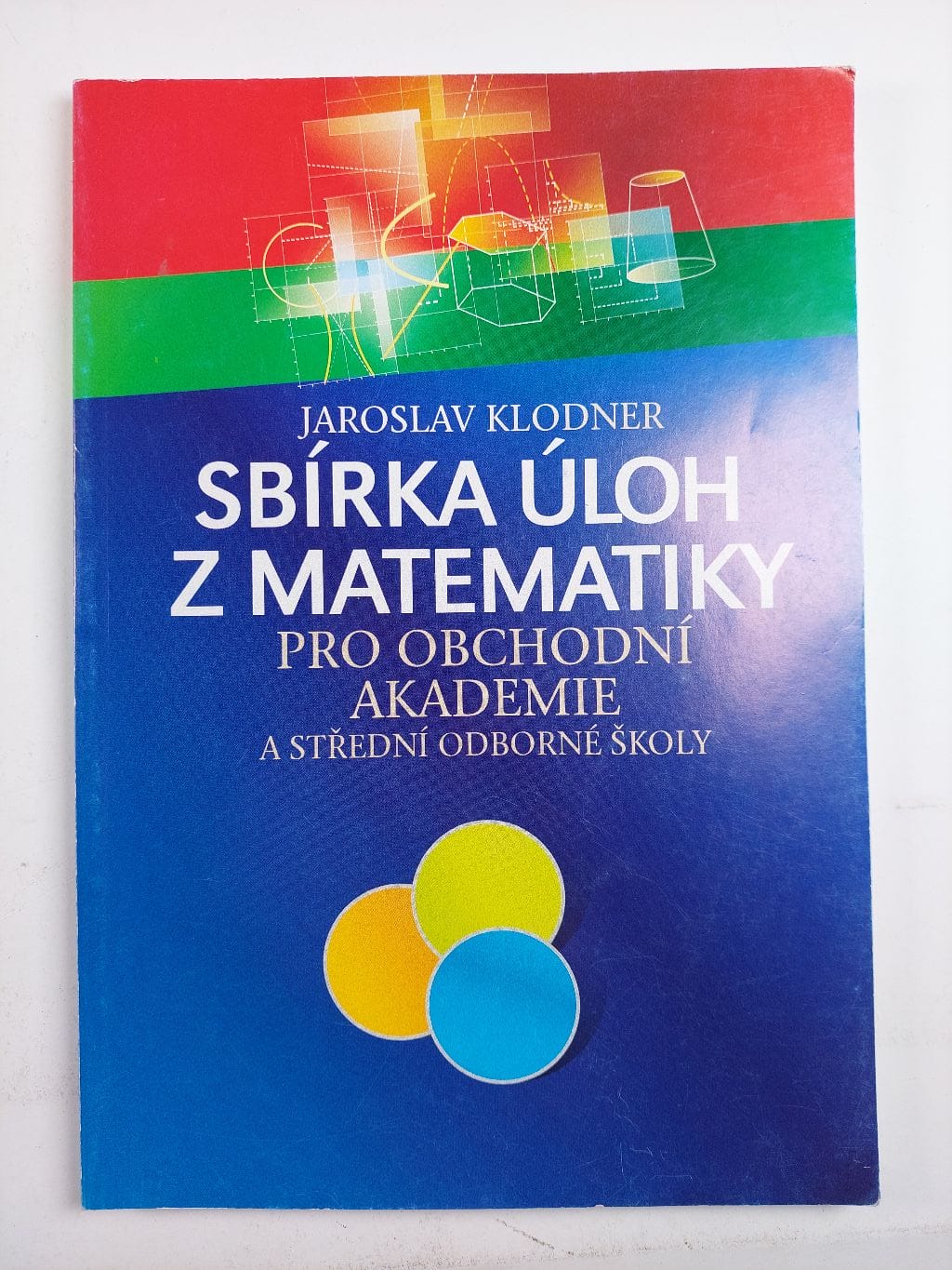 Levně Sbírka úloh z matematiky pro obchodní akademie Měkká 18