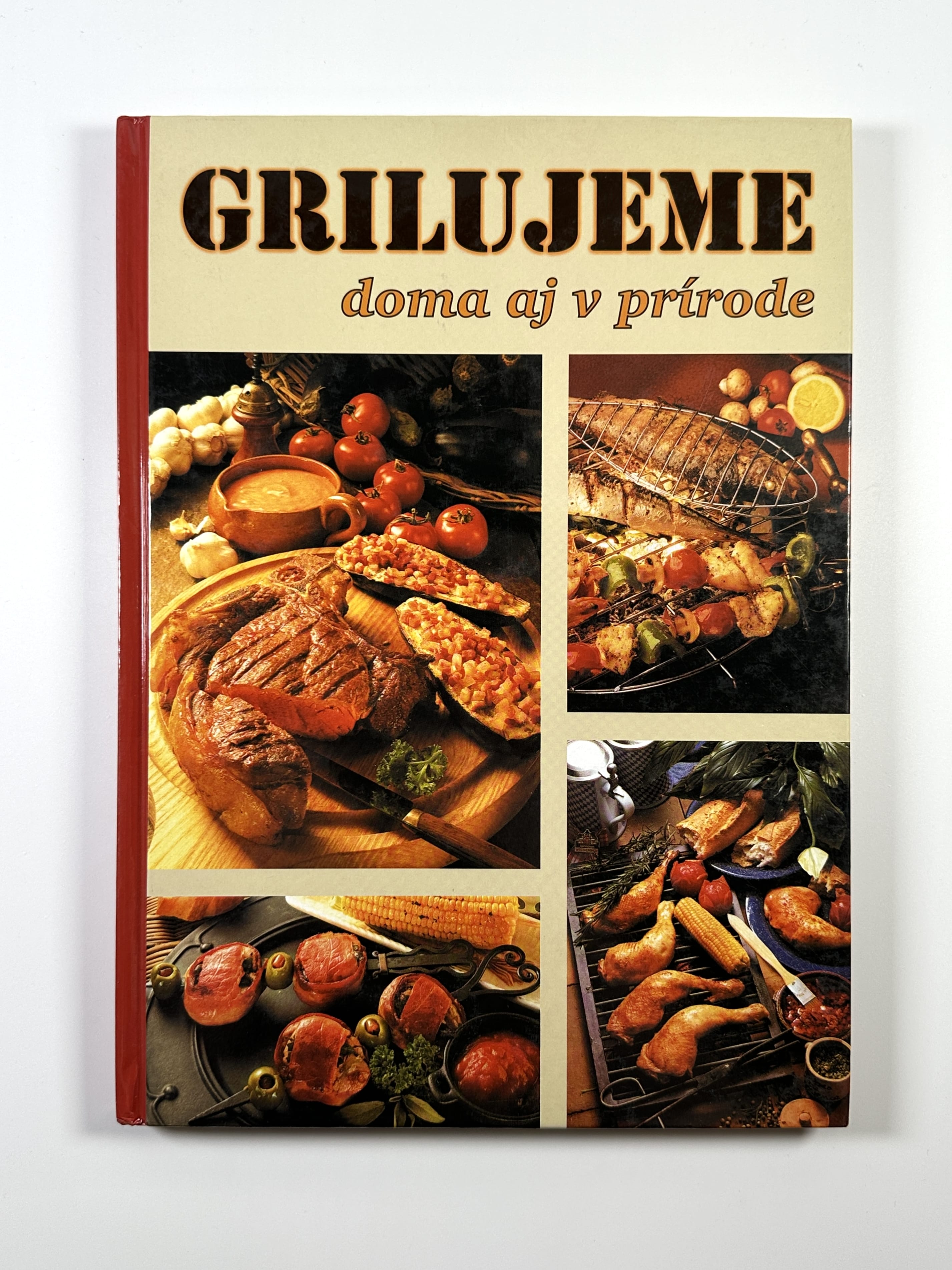 Grilujeme doma aj v prírodě