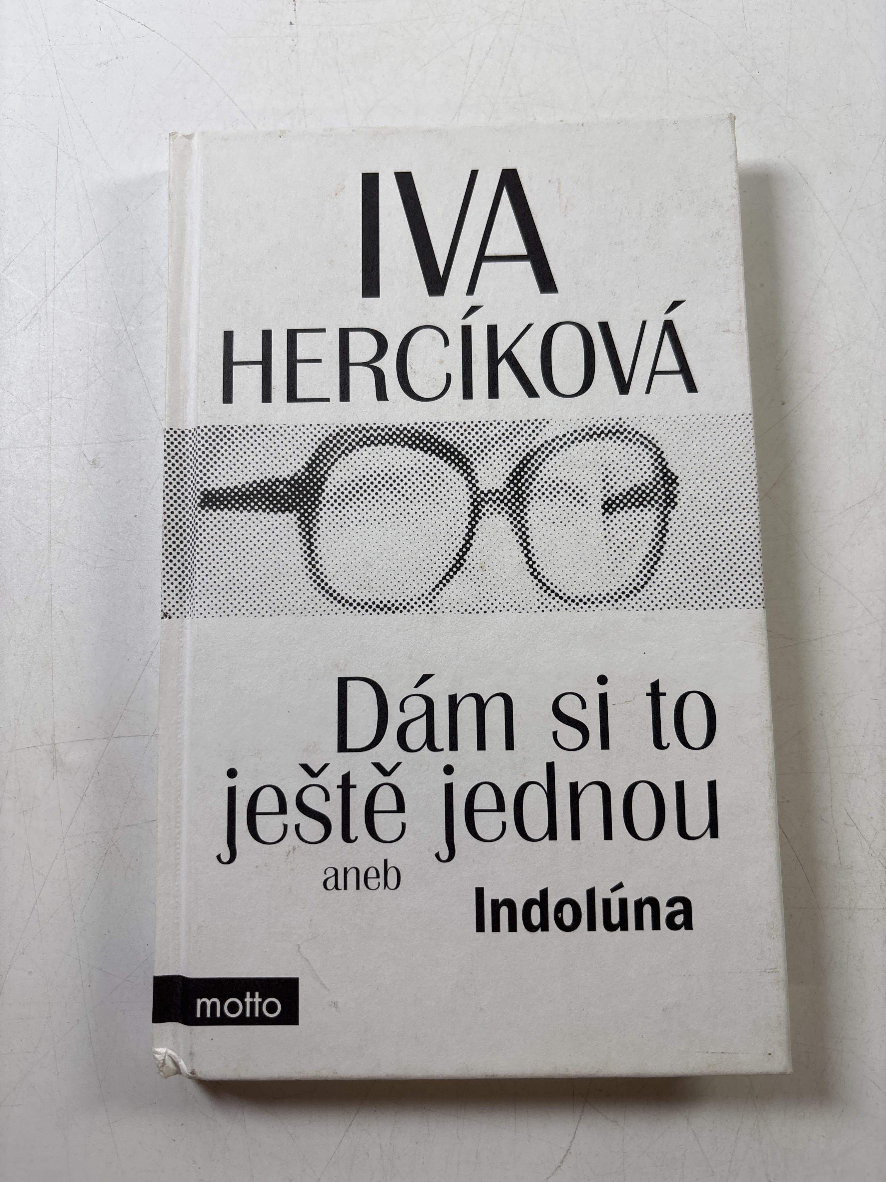Dám si to ještě jednou aneb Indolúna Pevná (2009 - bez obalu)